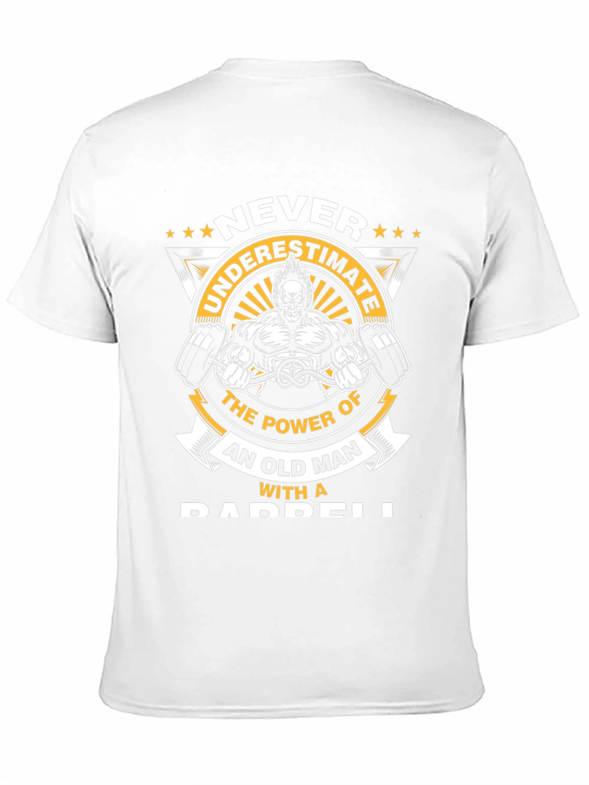 Never Underestimate Old Man Barbell T-Shirt