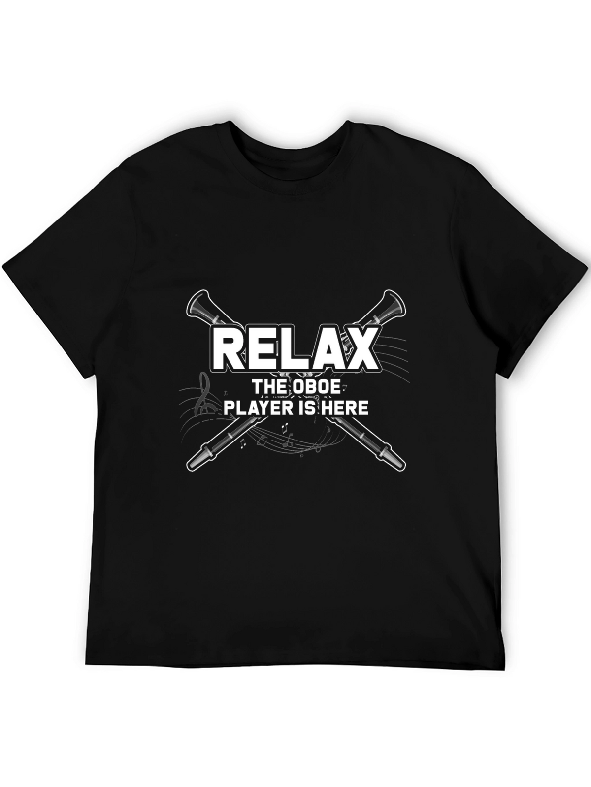 Relax Oboe Player T-Shirt - Musician Humor Tee