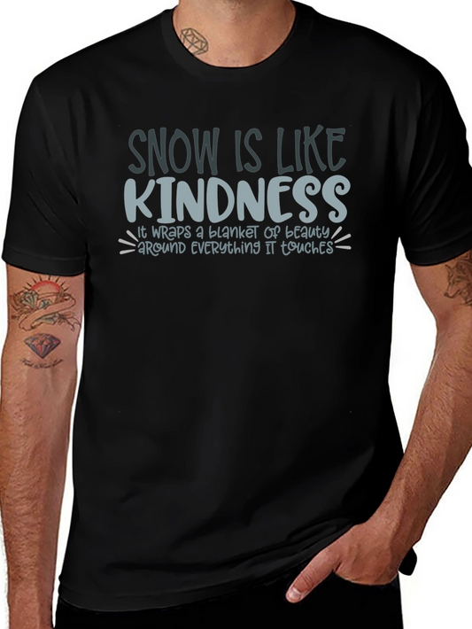 Snow is Like Kindness Graphic Tee