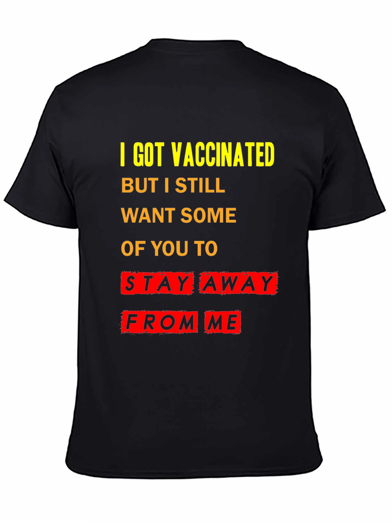 Vaccinated Stay Away T-Shirt - Black