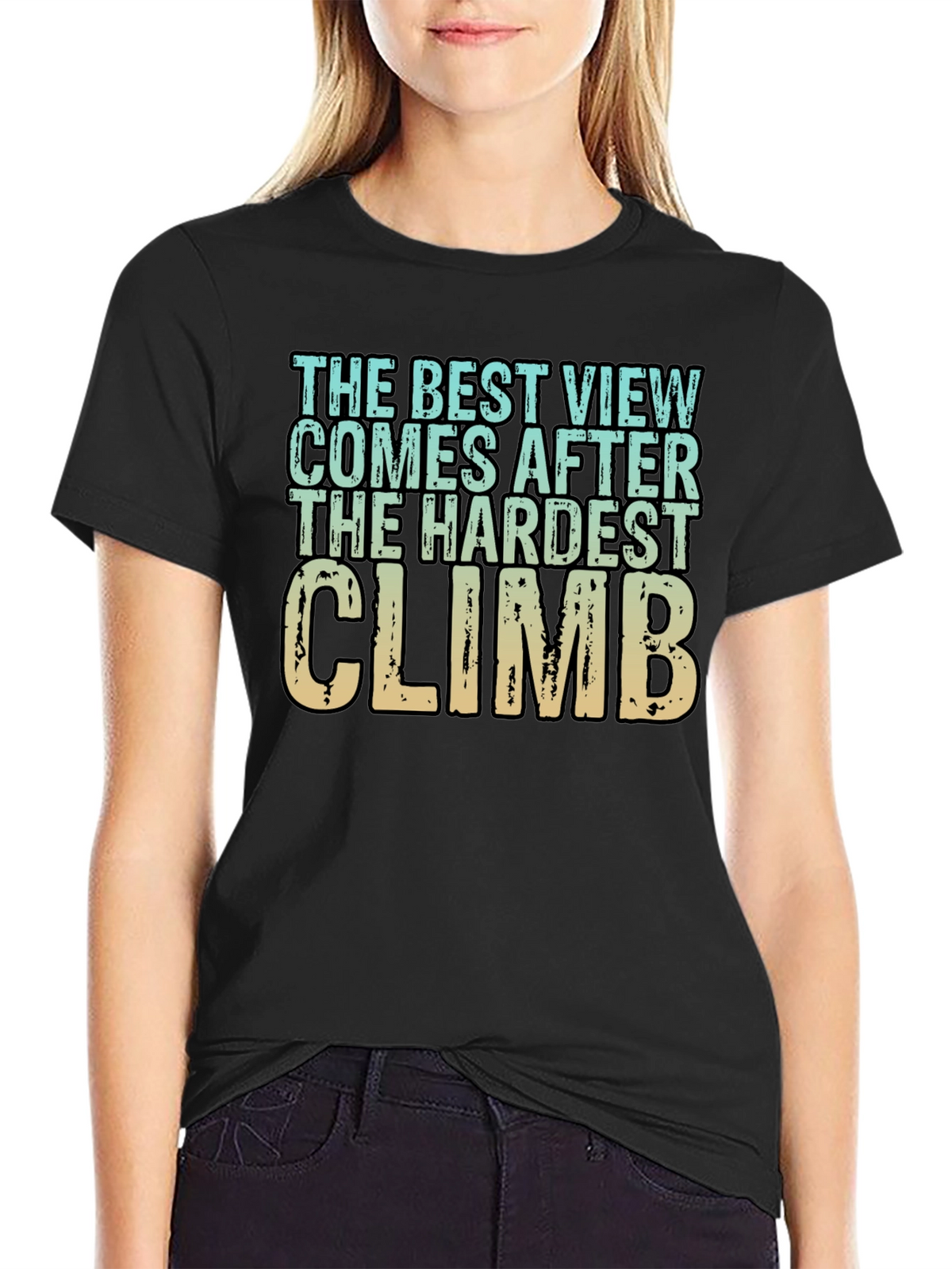 Inspirational Climbing T-Shirt - Hardest Climb Best View