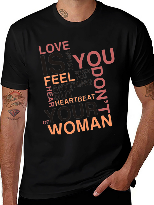 Love is T-Shirt - Heartbeat of Woman