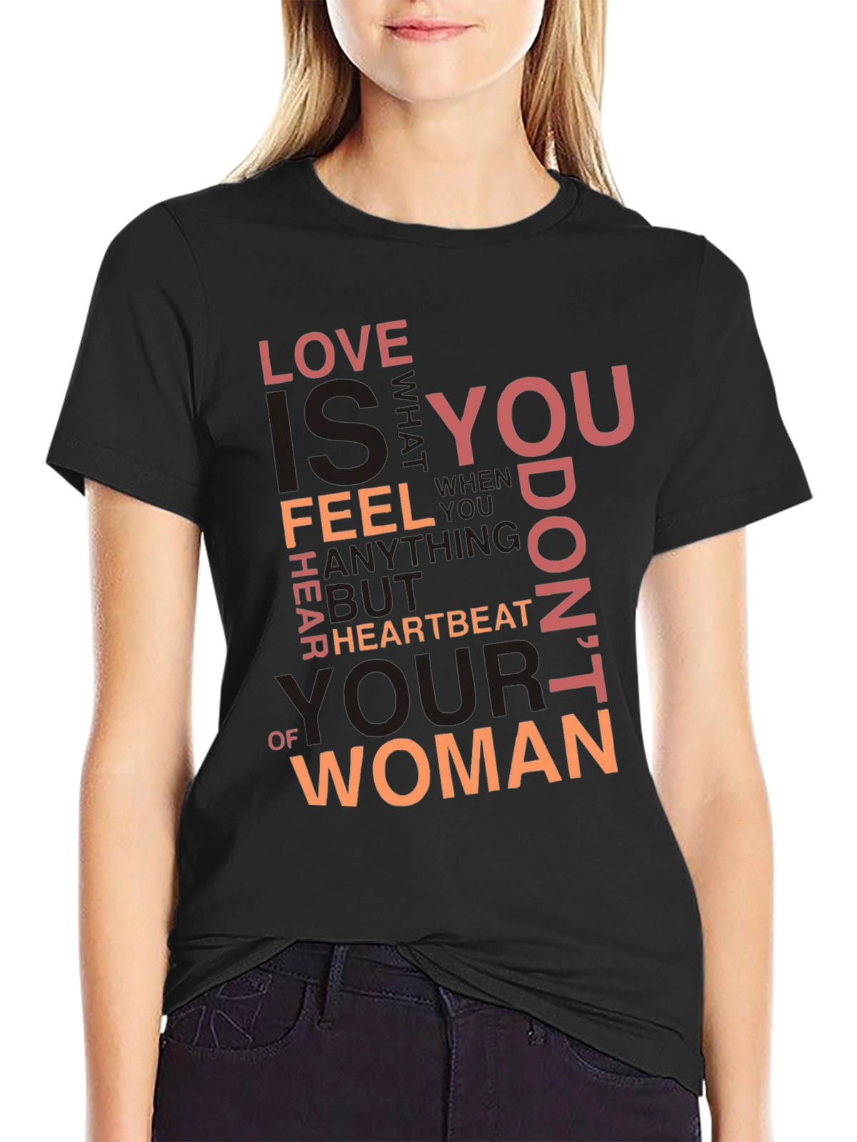 Love is T-Shirt - Heartbeat of Woman