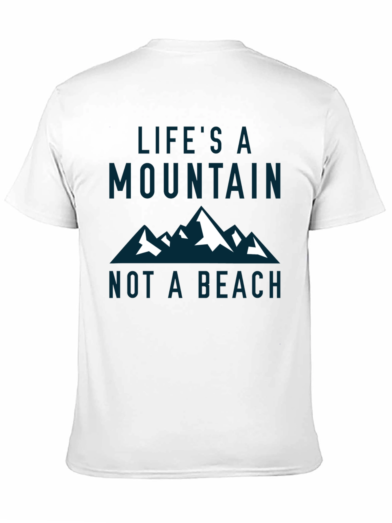 Lifes a Mountain T-Shirt - Adventure Graphic Tee