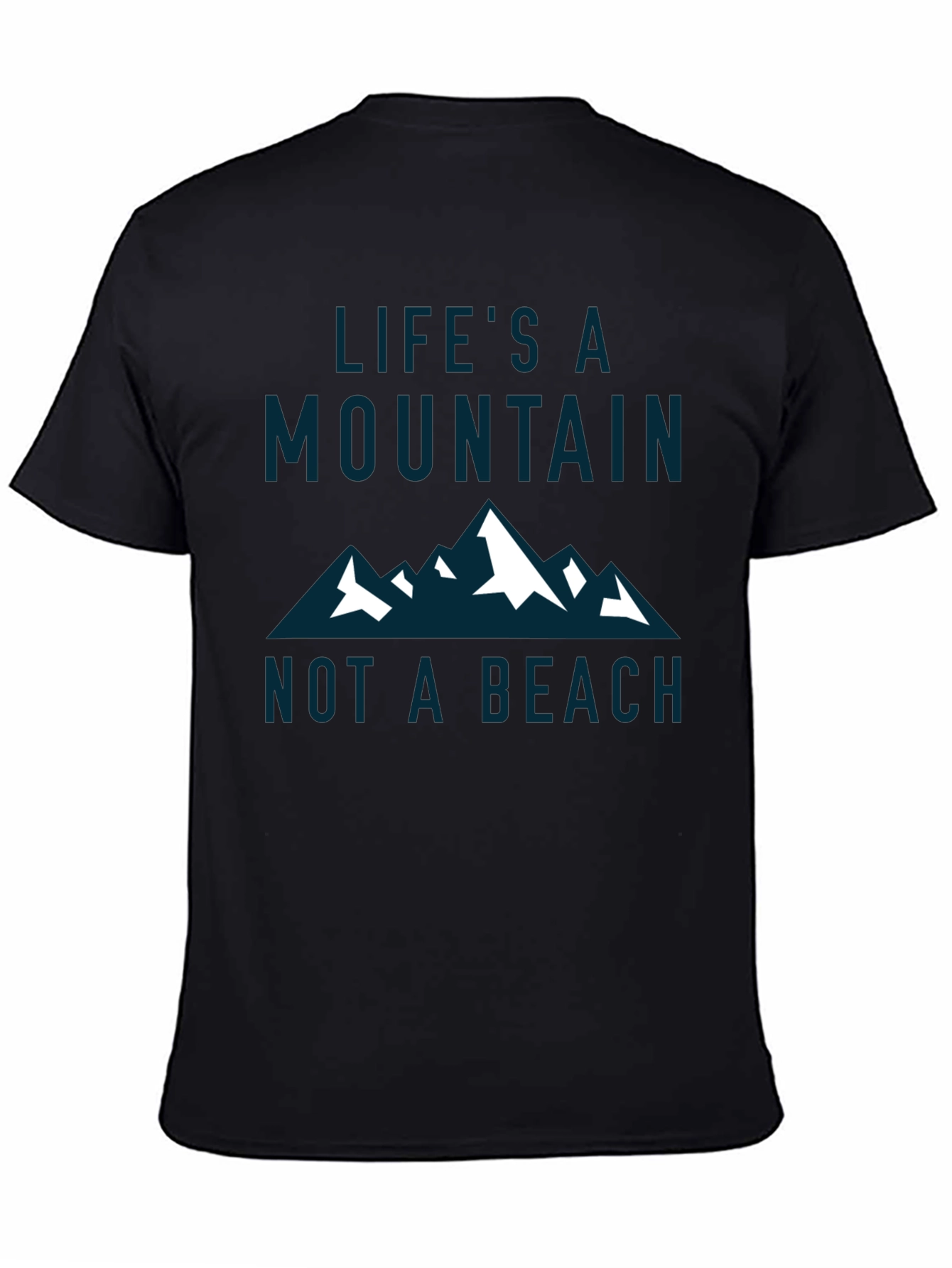 Lifes a Mountain T-Shirt - Adventure Graphic Tee