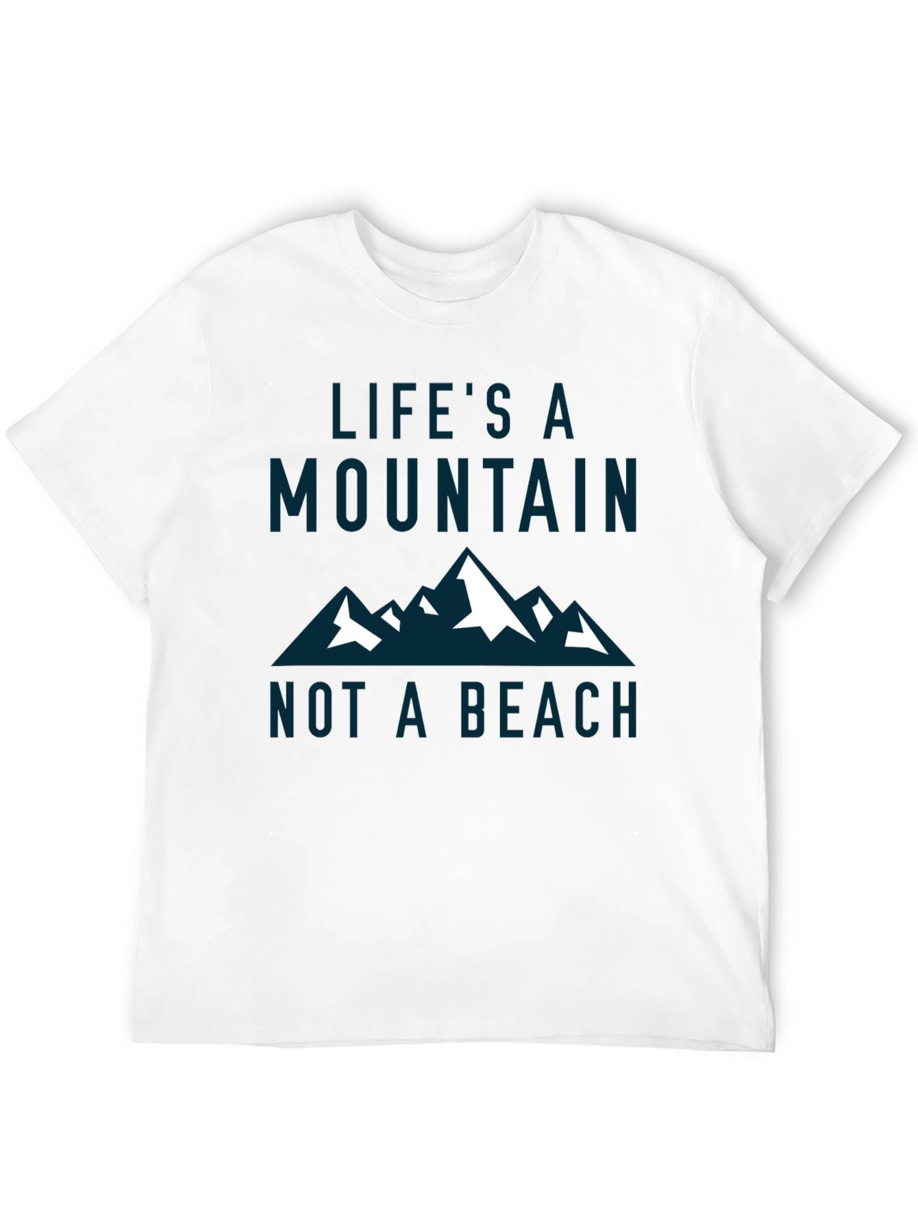 Lifes a Mountain T-Shirt - Adventure Graphic Tee