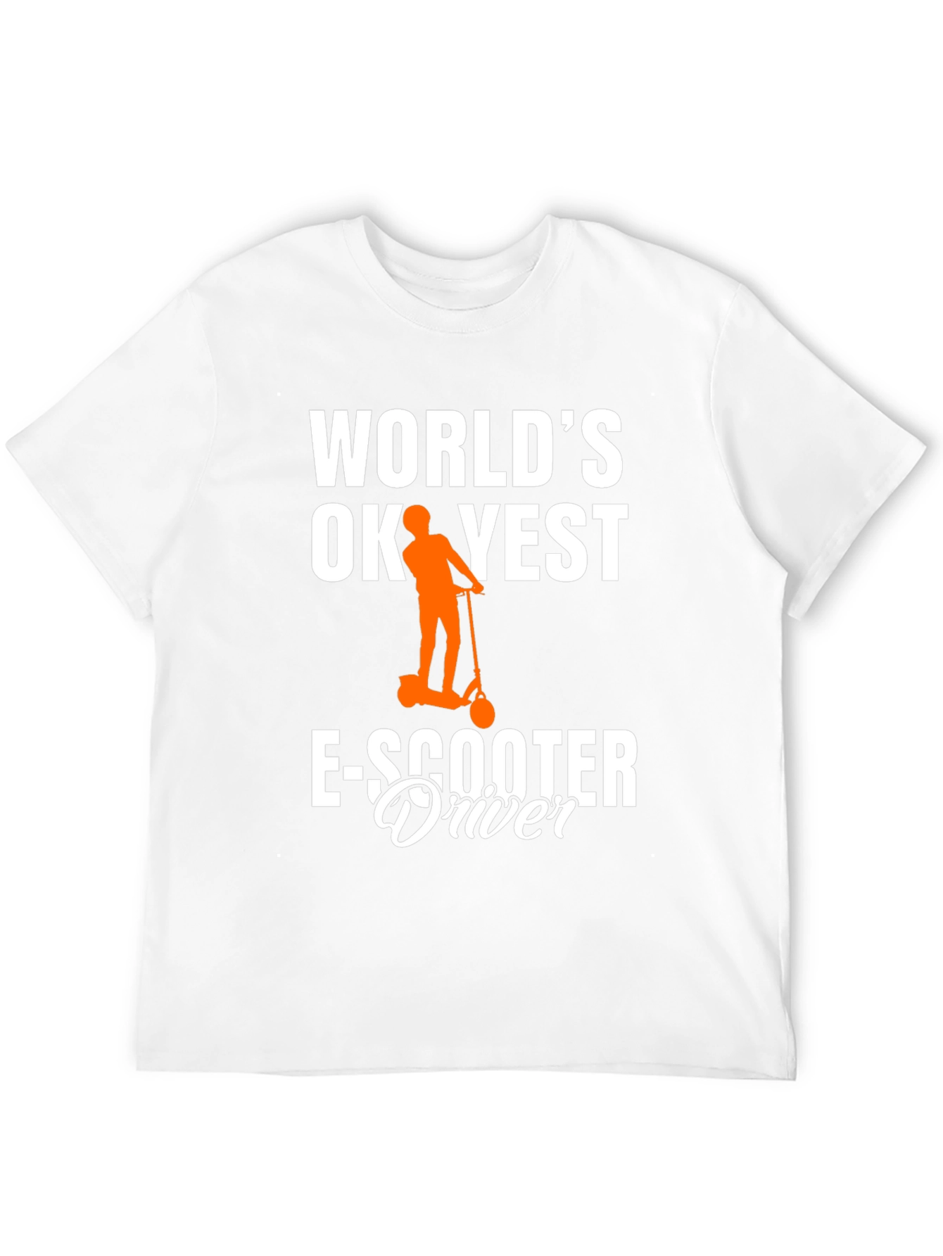 Worlds Okayest E-Scooter Driver T-Shirt