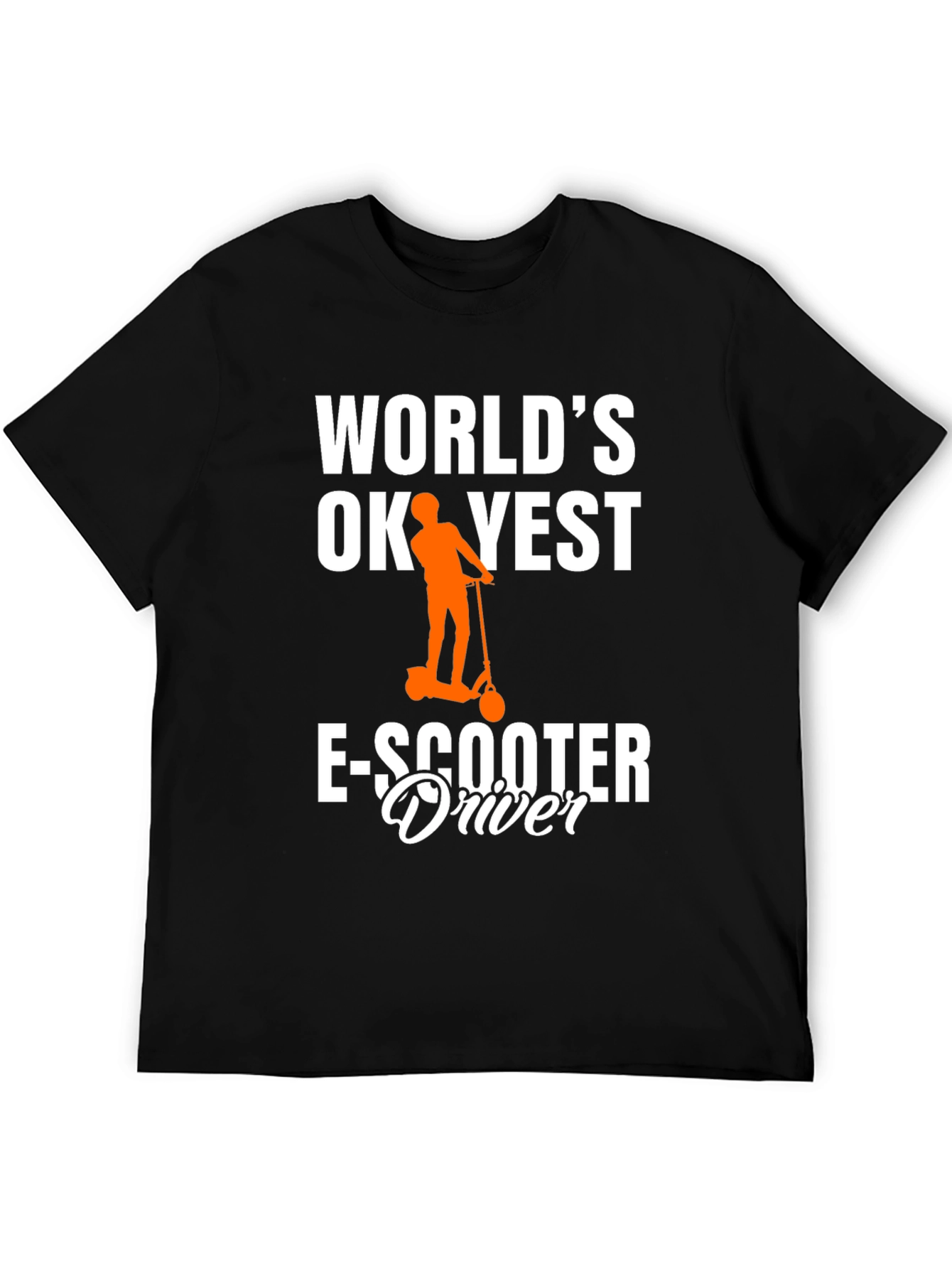 Worlds Okayest E-Scooter Driver T-Shirt