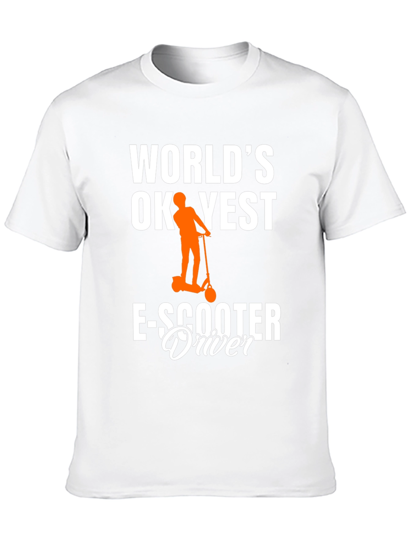 Worlds Okayest E-Scooter Driver T-Shirt