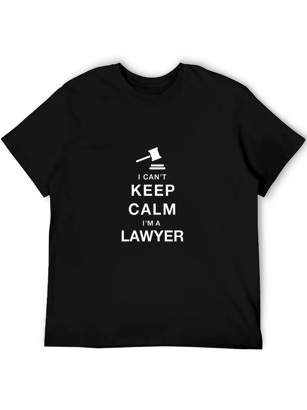 I Cant Keep Calm Im a Lawyer T-Shirt