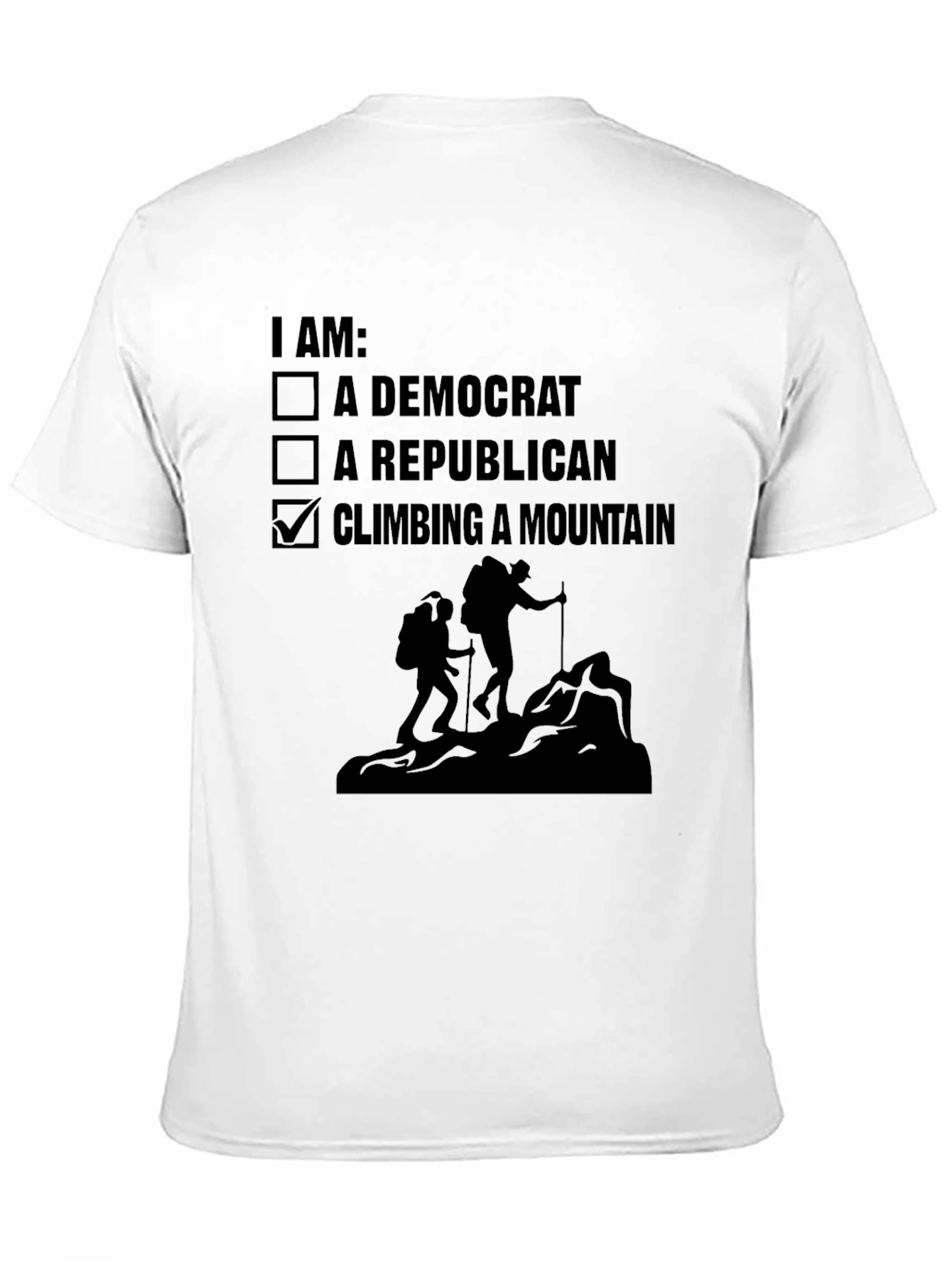 Climbing Mountain Political Choice T-Shirt