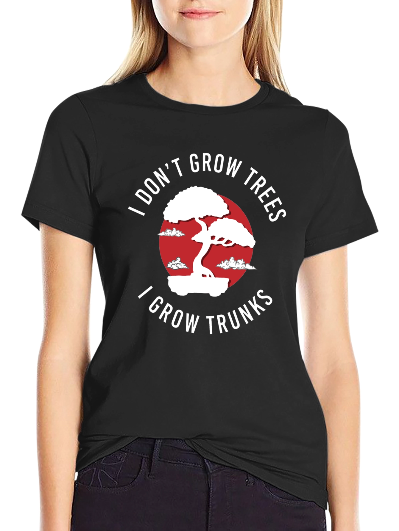 I Dont Grow Trees I Grow Trunks T-Shirt