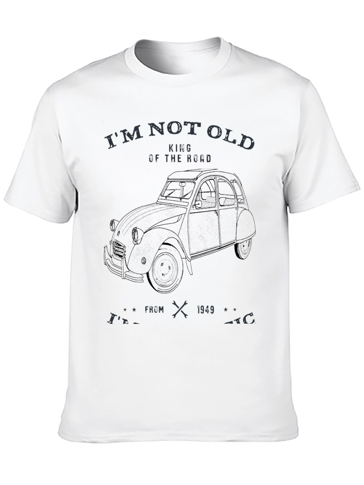 Im Not Old T-Shirt