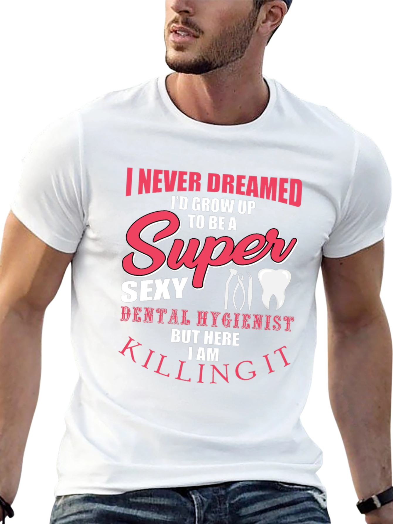 Super Sexy Dental Hygienist T-Shirt