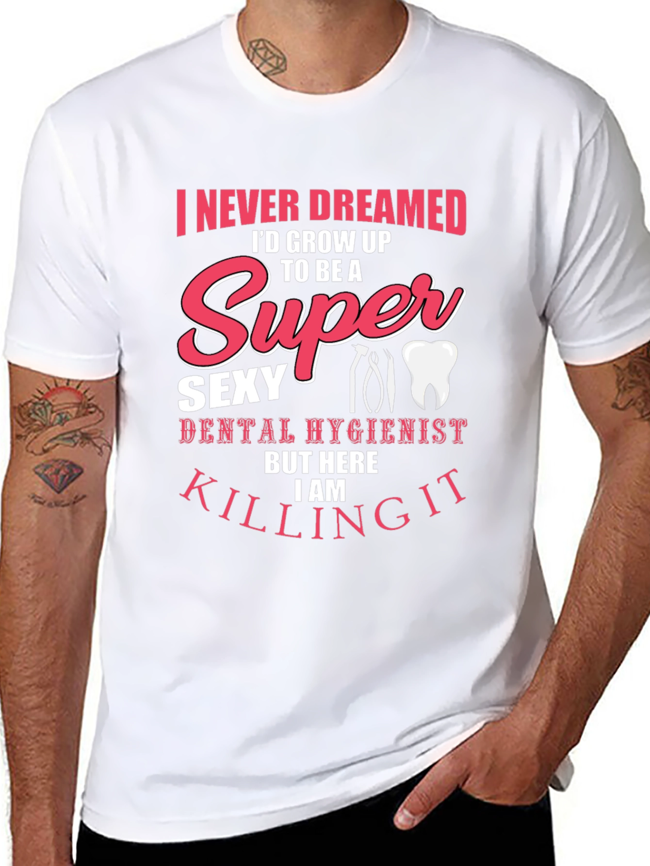Super Sexy Dental Hygienist T-Shirt