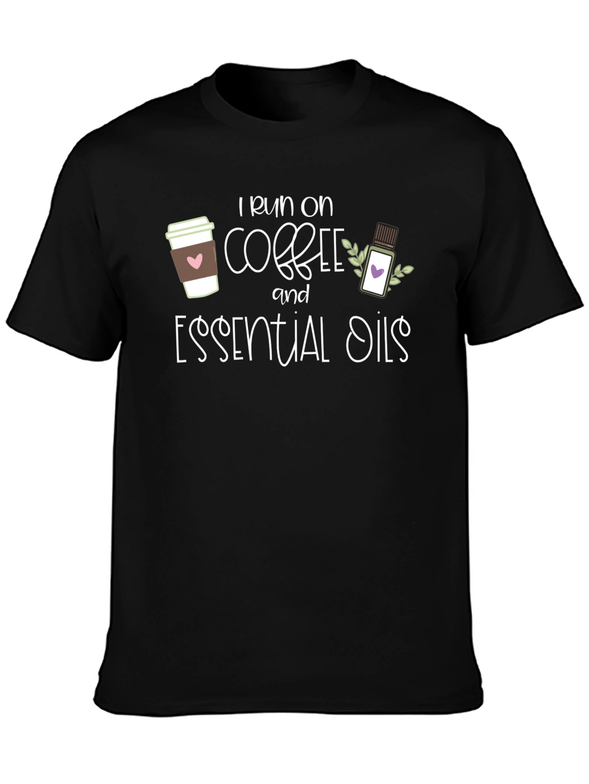 I Run on Coffee and Essential Oils T-Shirt