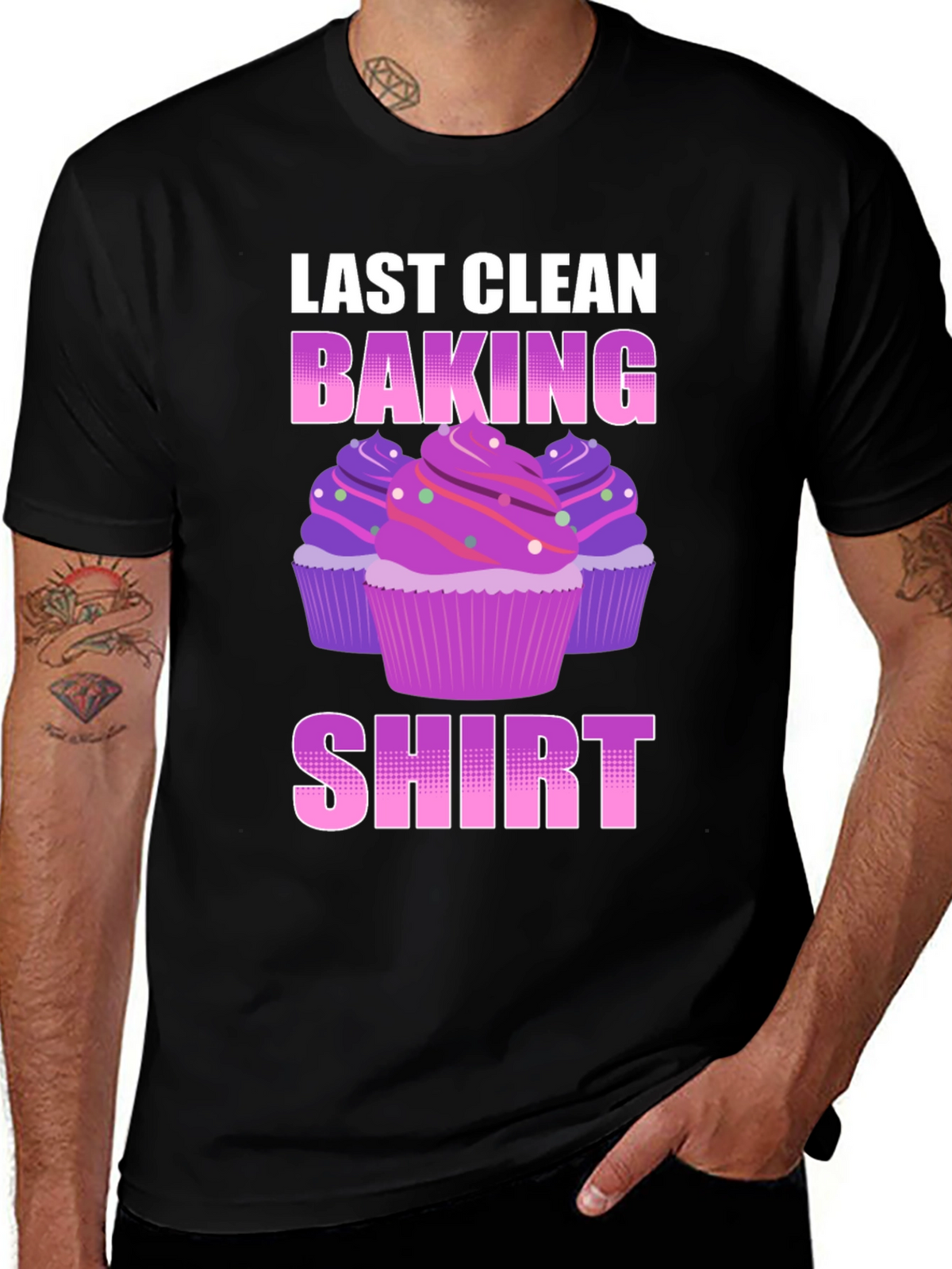 Last Clean Baking Shirt - Cupcake T-Shirt