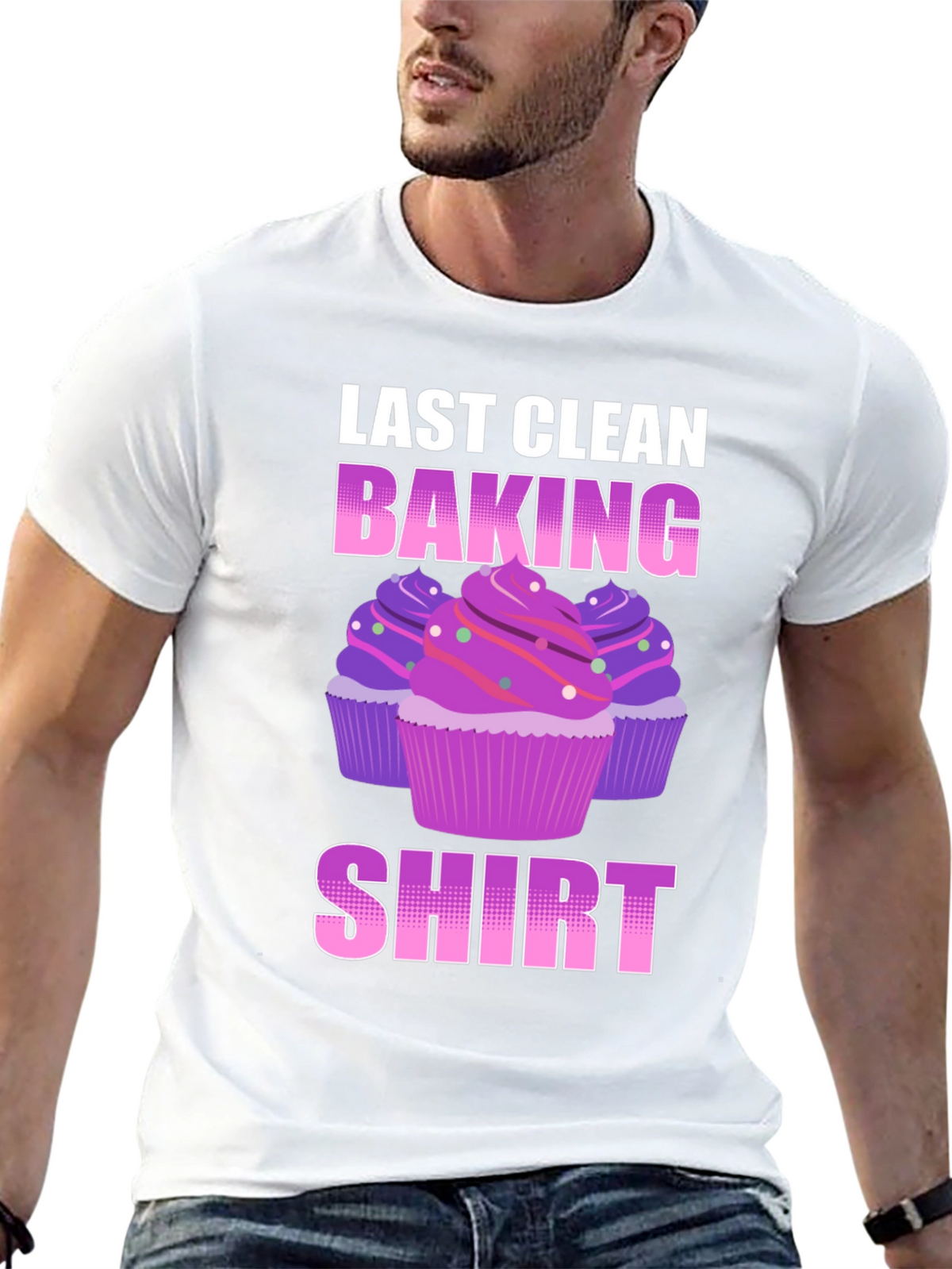 Last Clean Baking Shirt - Cupcake T-Shirt