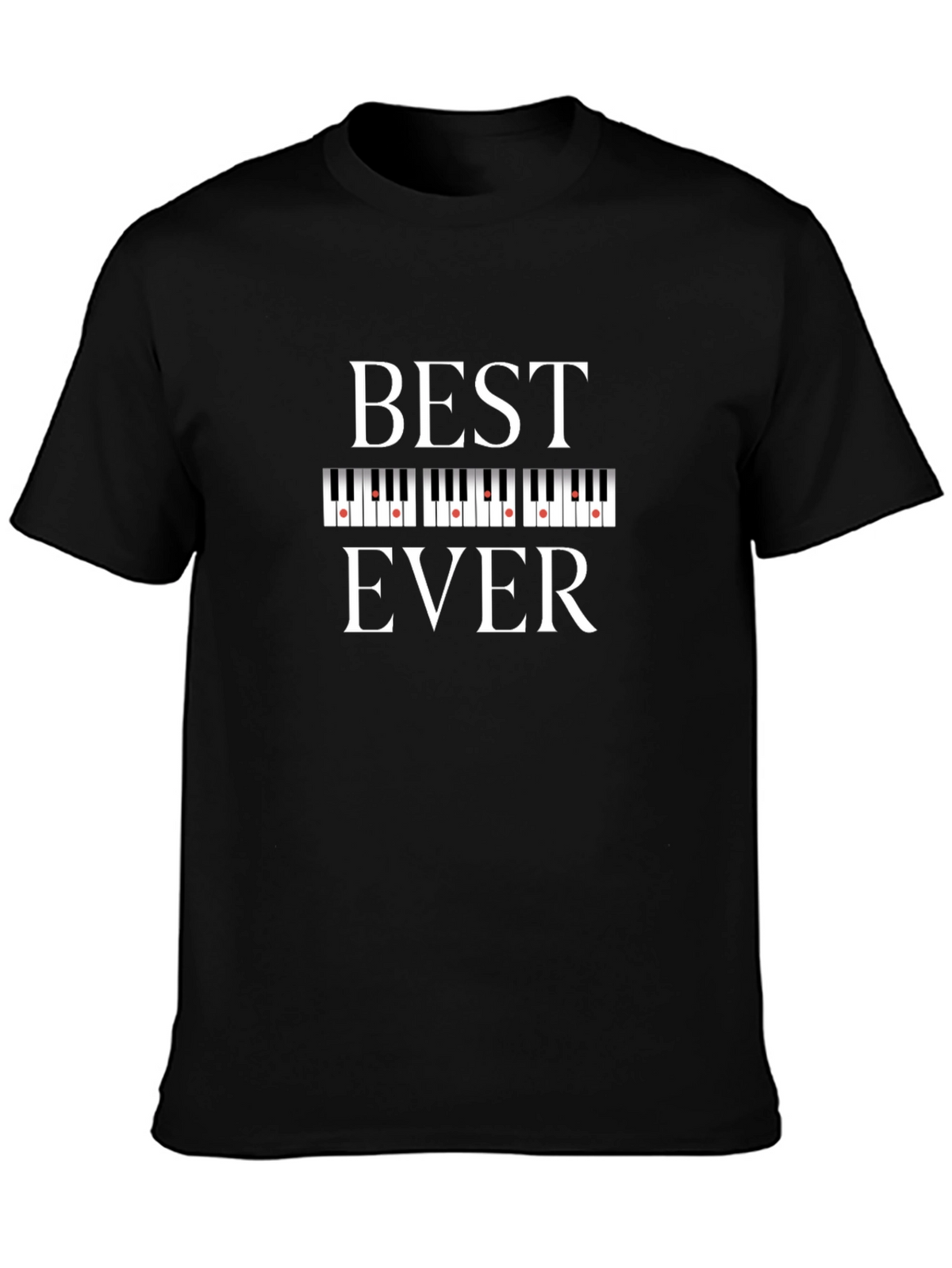Best Ever Piano Keys T-Shirt Music Lover Gift