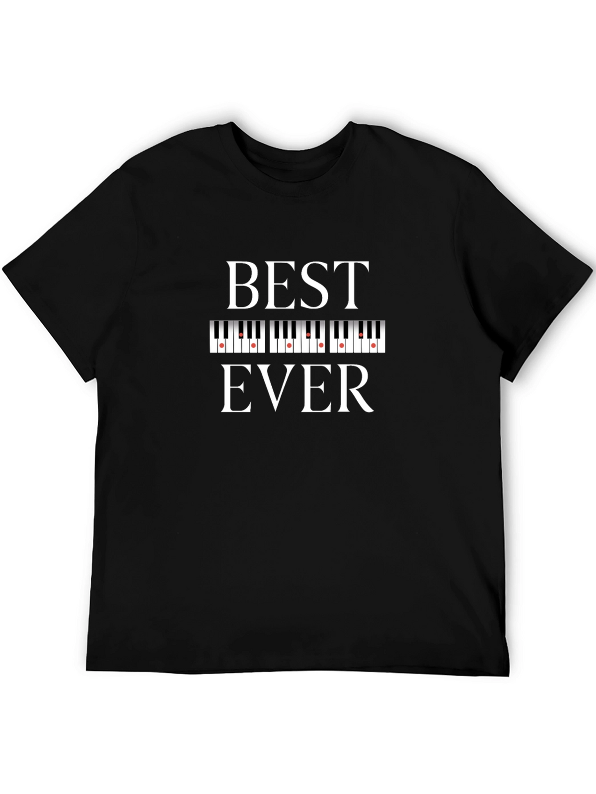 Best Ever Piano Keys T-Shirt Music Lover Gift