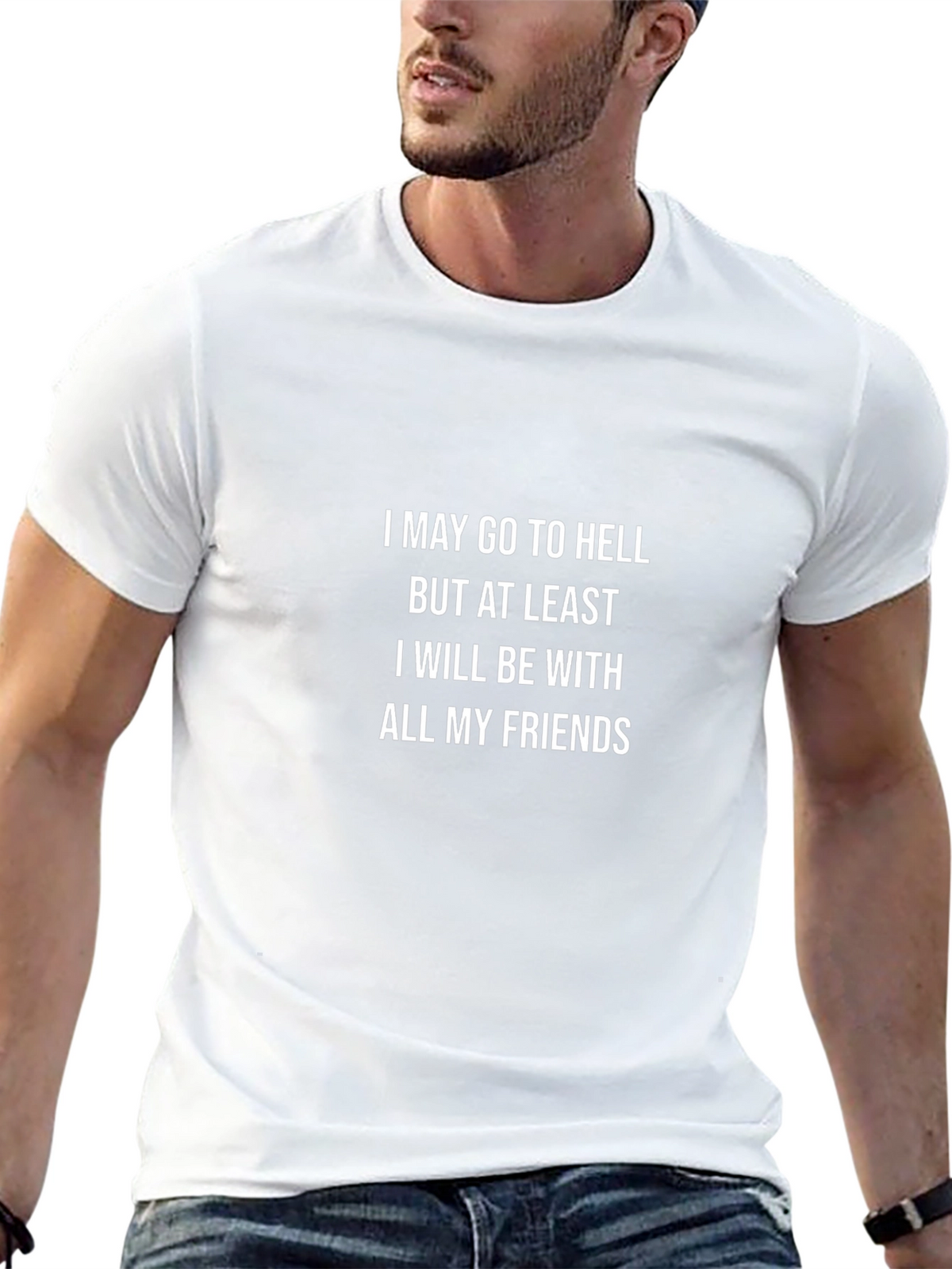 Humorous I May Go to Hell Graphic T-Shirt