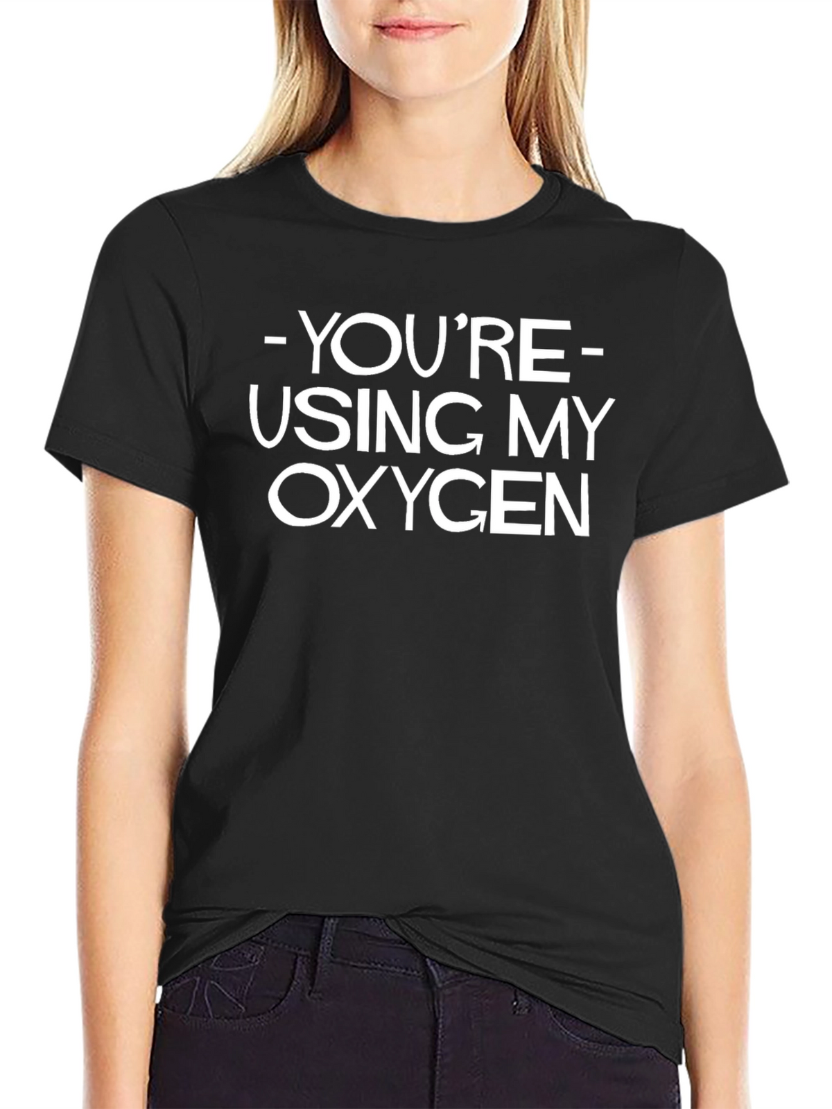 Funny Youre Using My Oxygen Graphic T-Shirt