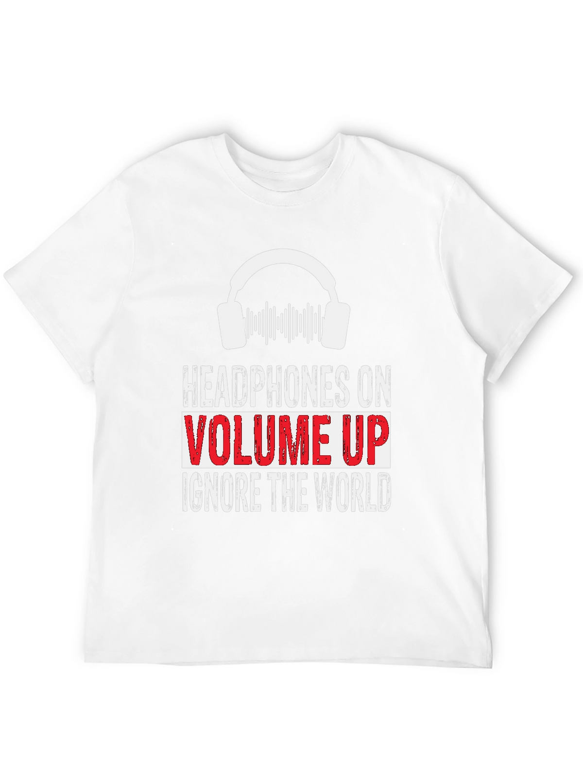 Headphones On Volume Up Graphic T-Shirt