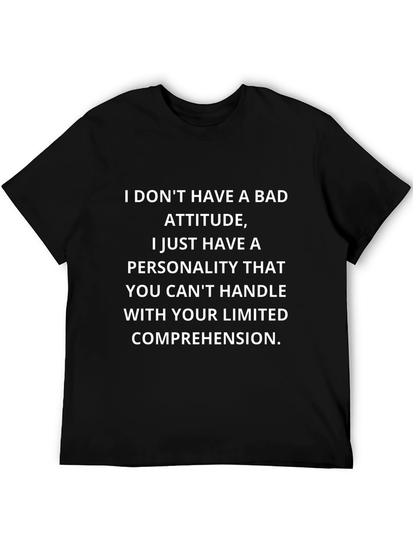 Sarcastic Statement T-Shirt - Limited Comprehension