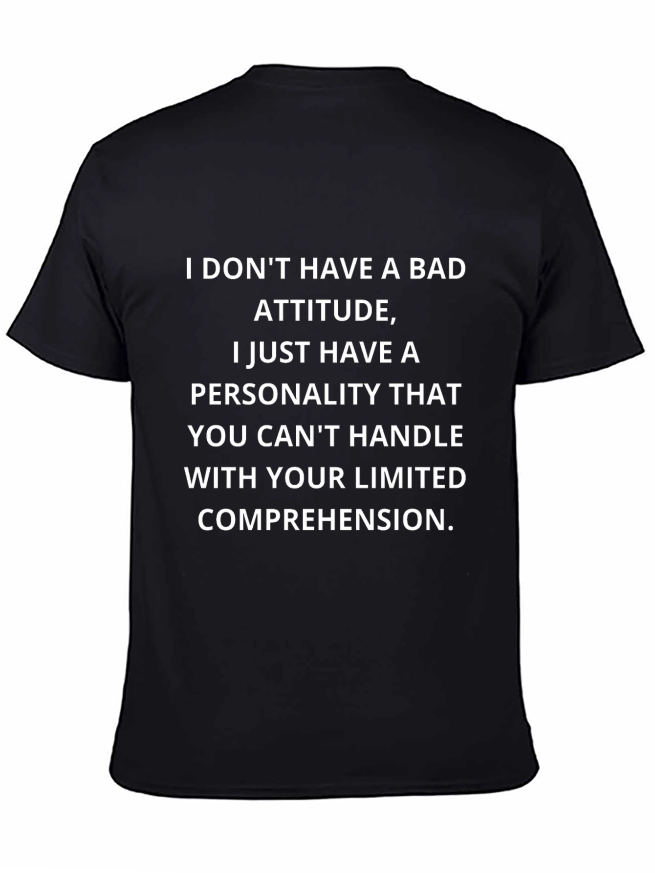 Sarcastic Statement T-Shirt - Limited Comprehension
