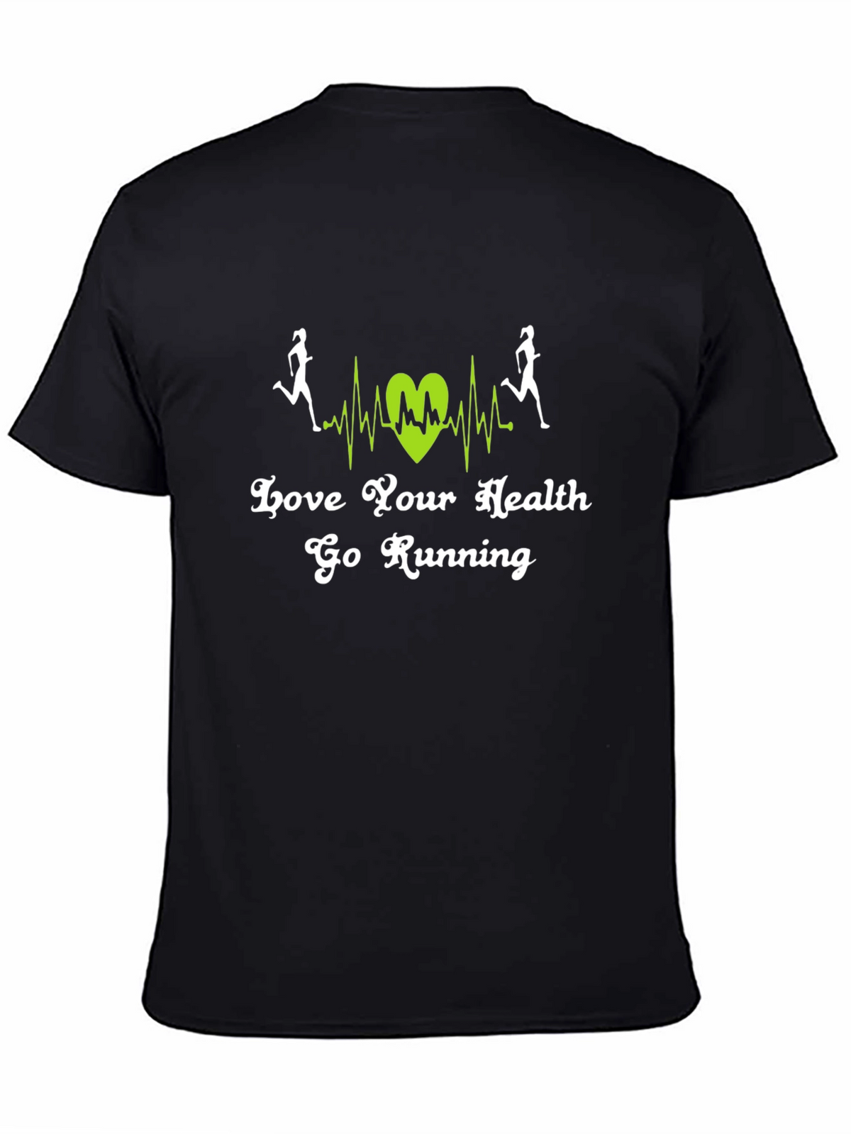 Love Your Health Go Running T-Shirt