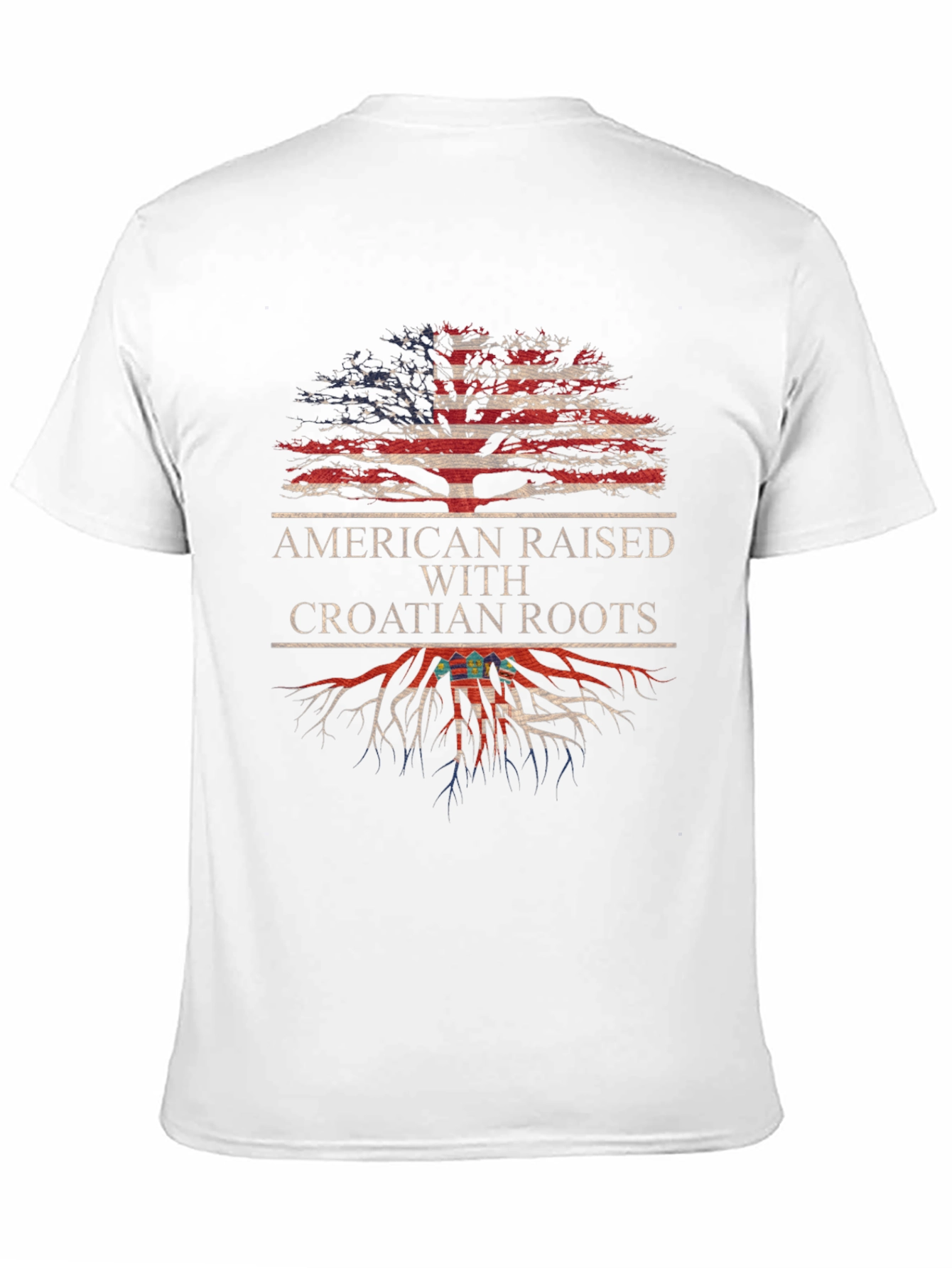 American Raised With Croatian Roots T-Shirt