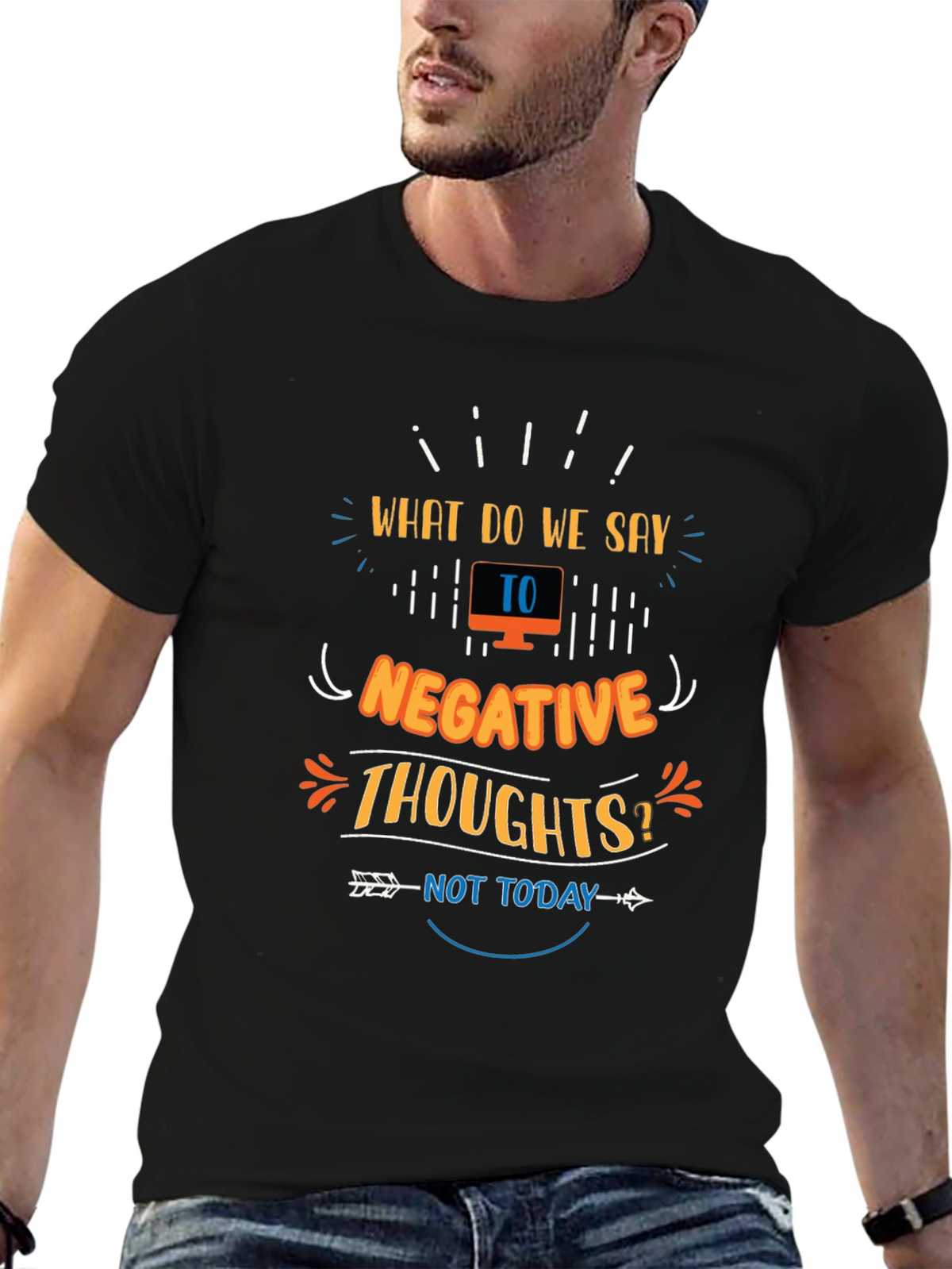 Motivational Graphic Tee - Negative Thoughts Not Today
