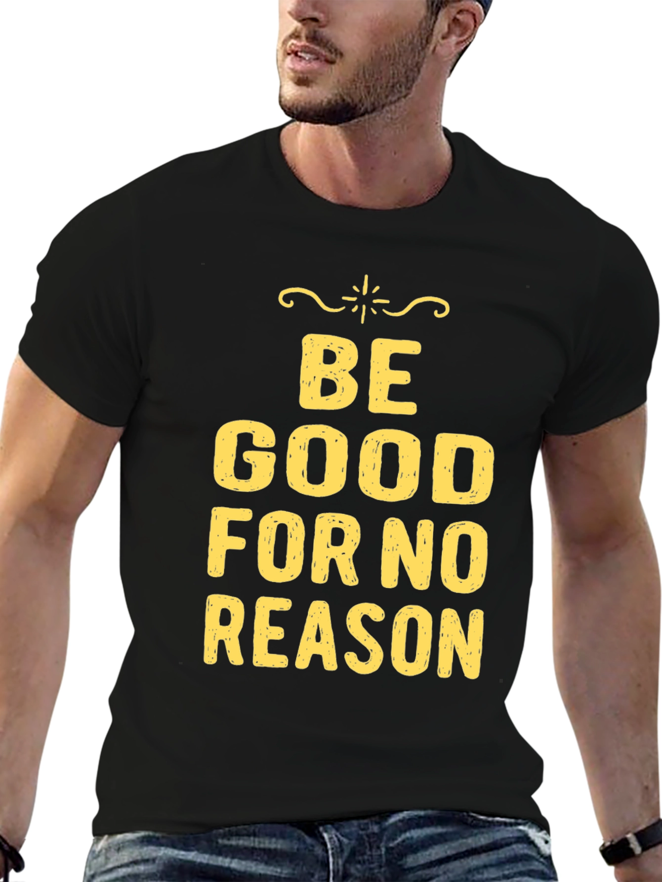 Be Good For No Reason Graphic Tee
