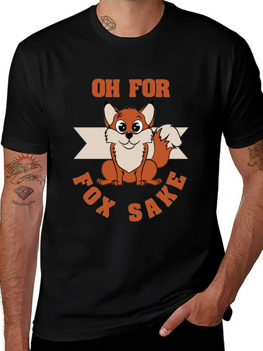 Oh For Fox Sake T-Shirt Funny Fox Lover Tee
