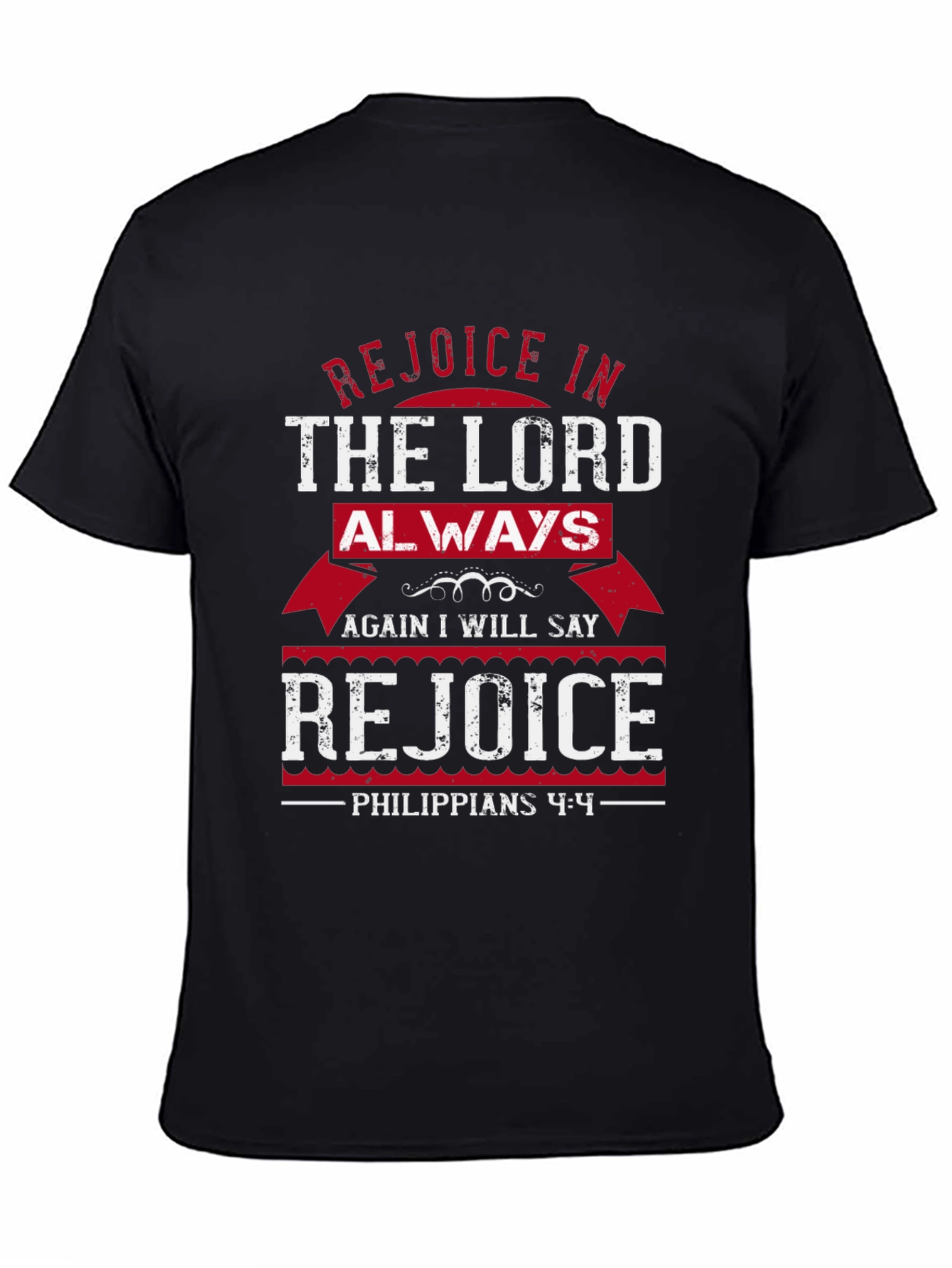 Rejoice In The Lord Always T-Shirt Christian Gift