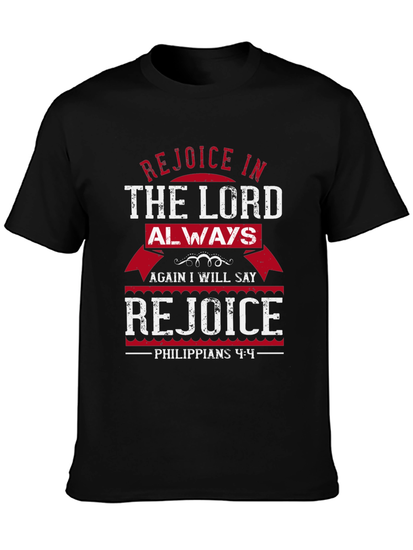Rejoice In The Lord Always T-Shirt Christian Gift