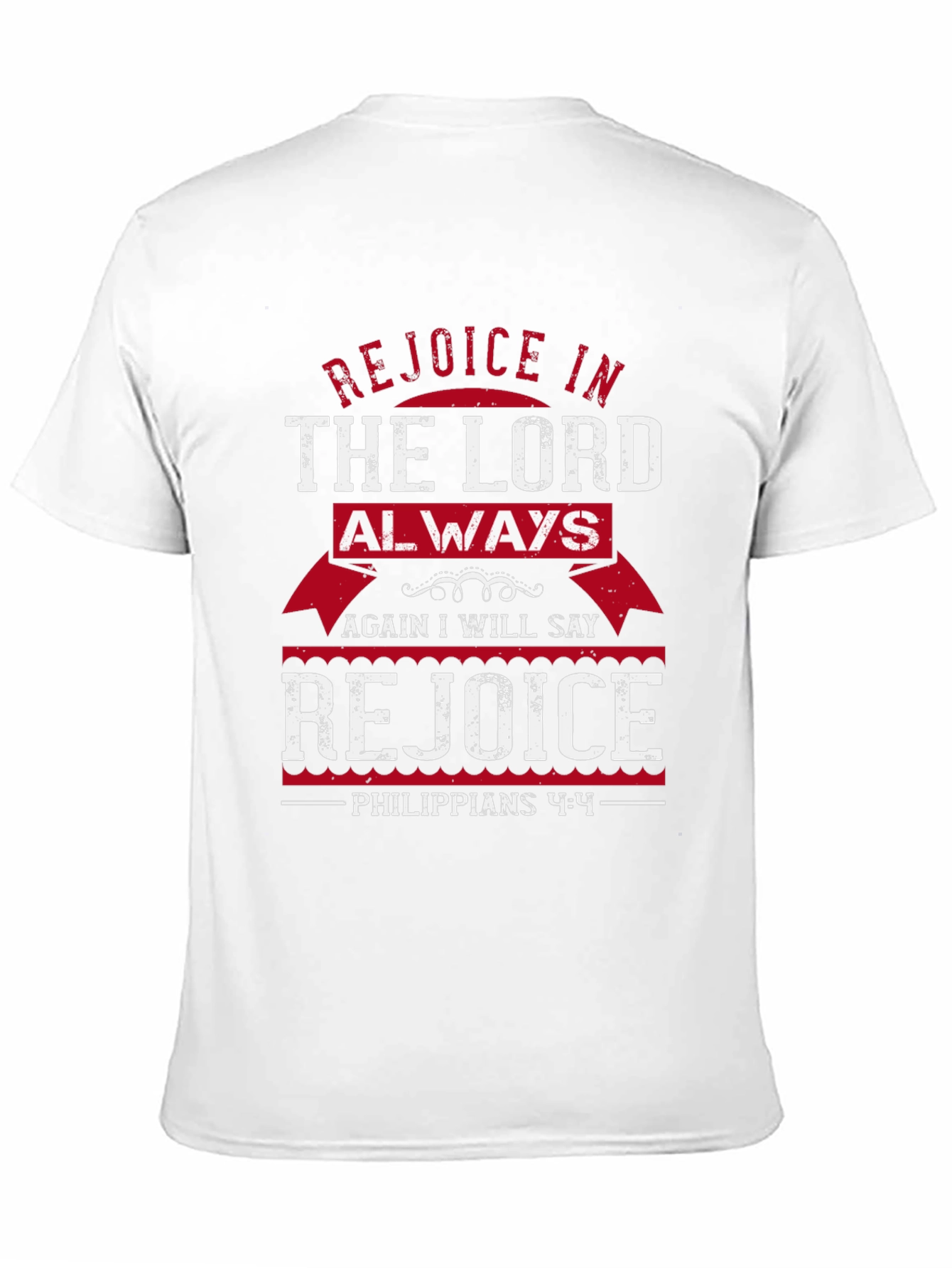 Rejoice In The Lord Always T-Shirt Christian Gift