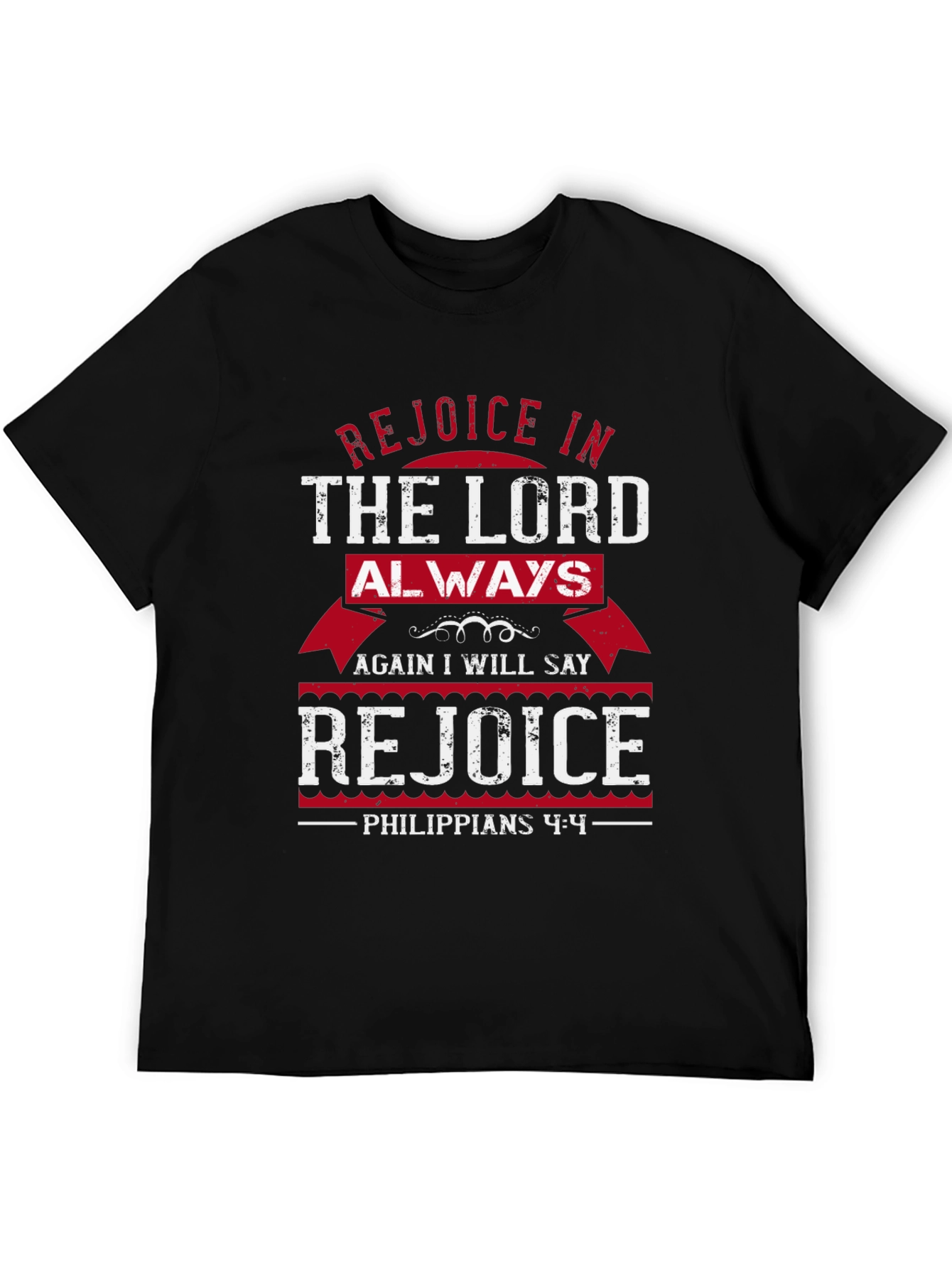 Rejoice In The Lord Always T-Shirt Christian Gift