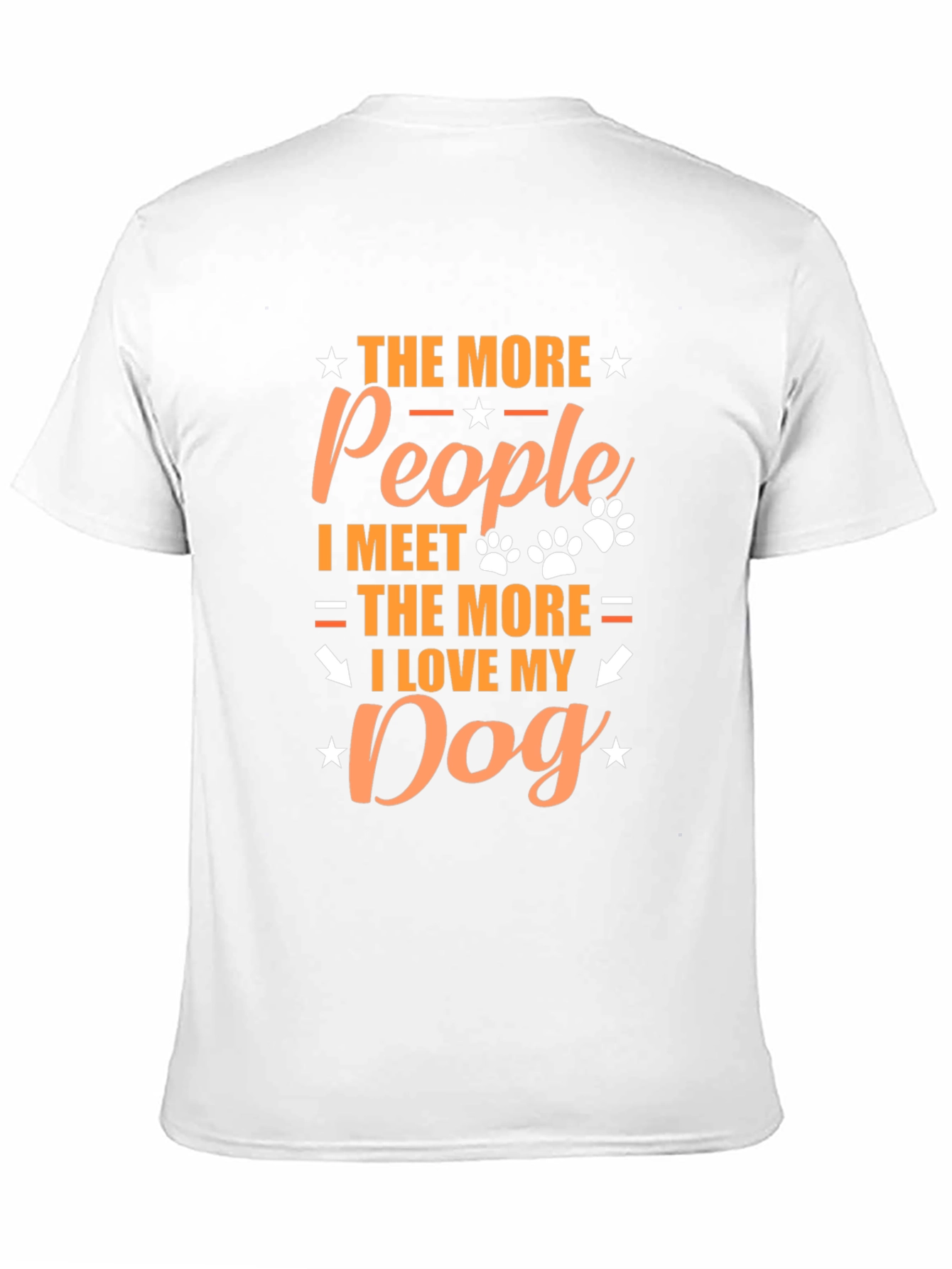 The More People I Meet Dog Lover T-Shirt