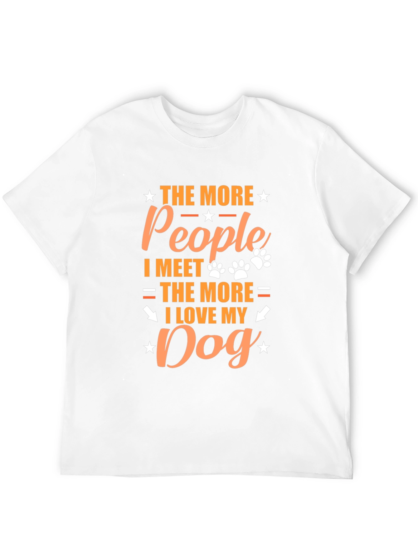 The More People I Meet Dog Lover T-Shirt