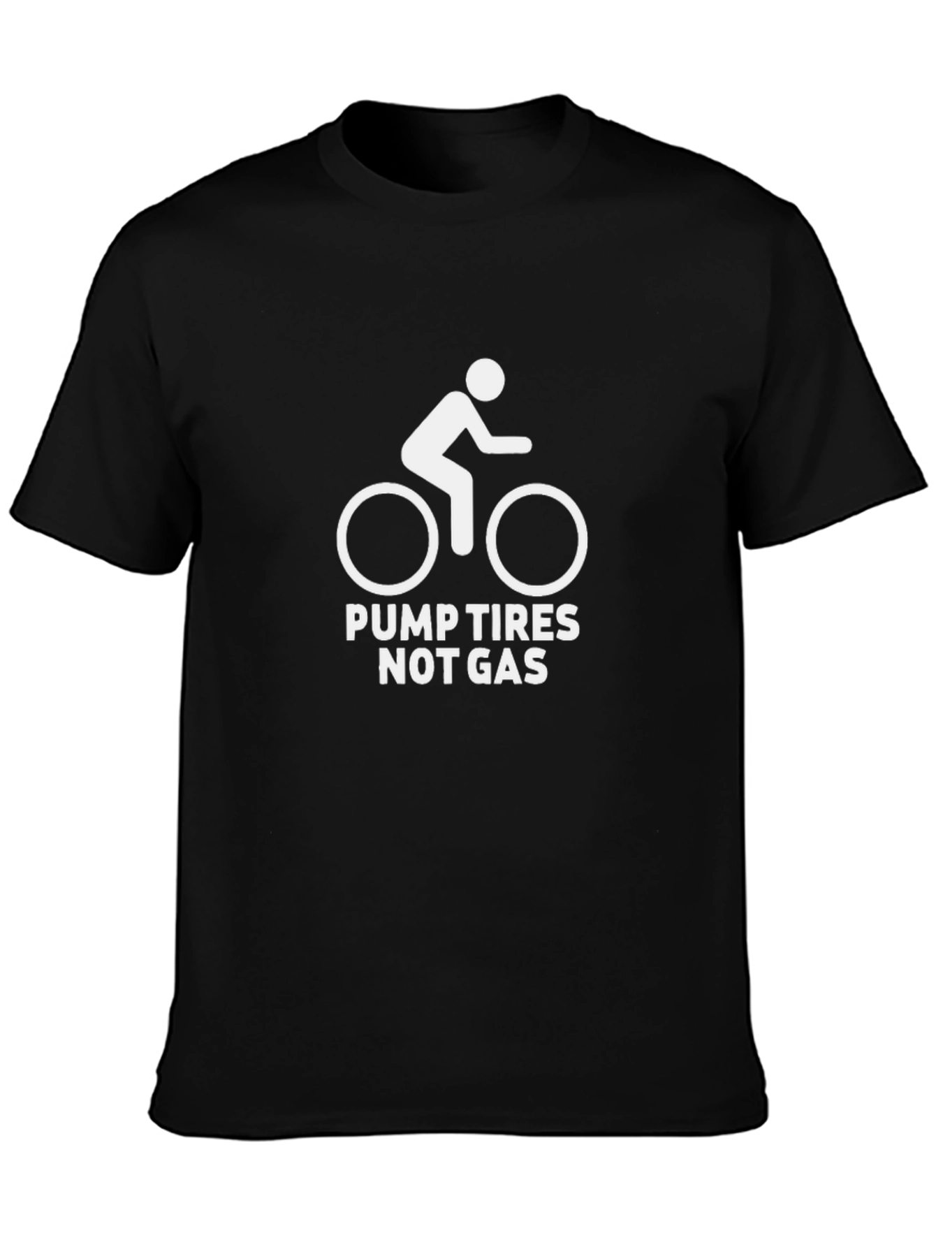 Pump Tires Not Gas T-Shirt