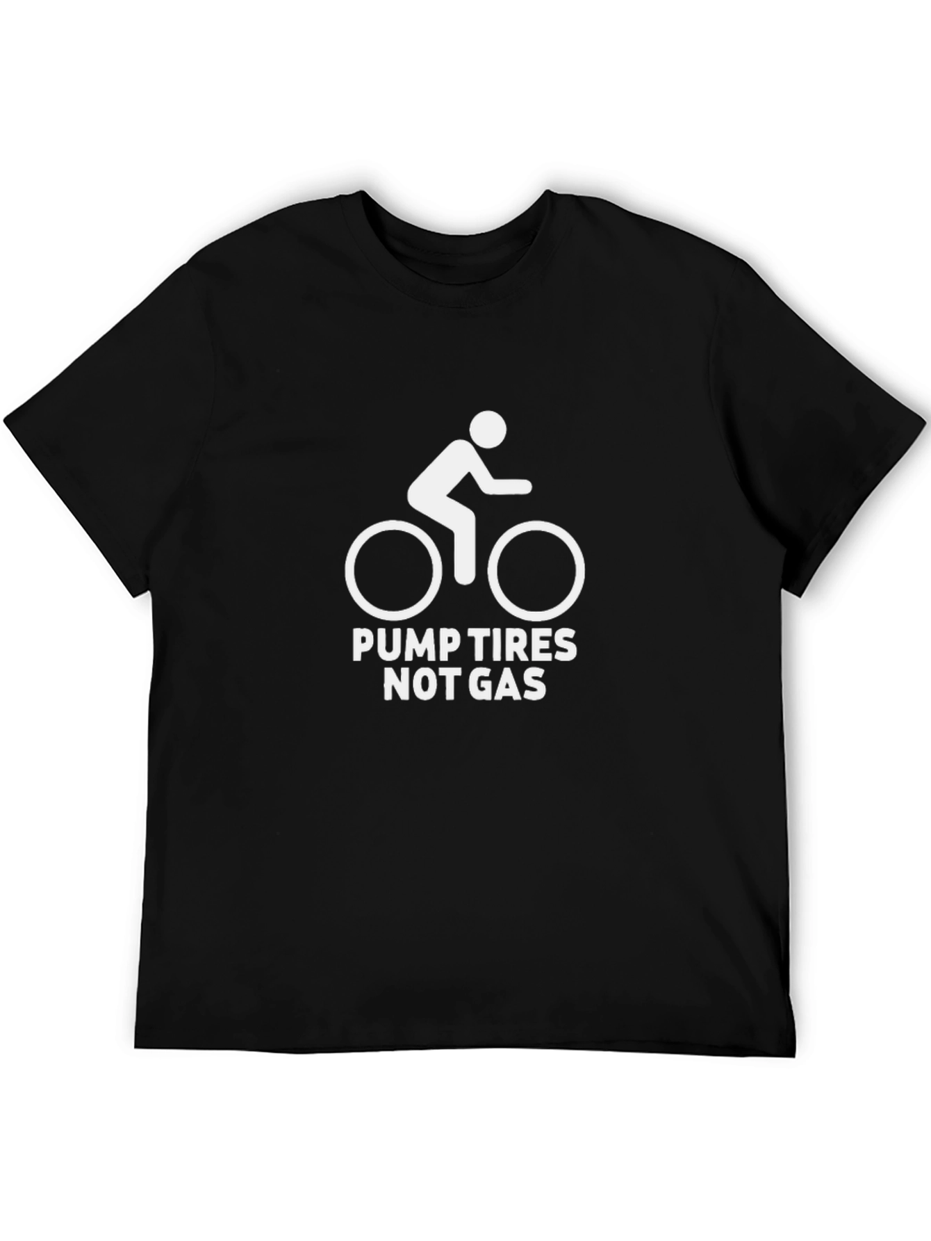 Pump Tires Not Gas T-Shirt