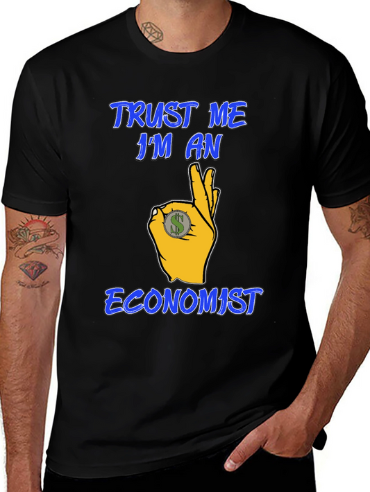Trust Me Im An Economist Graphic T-Shirt
