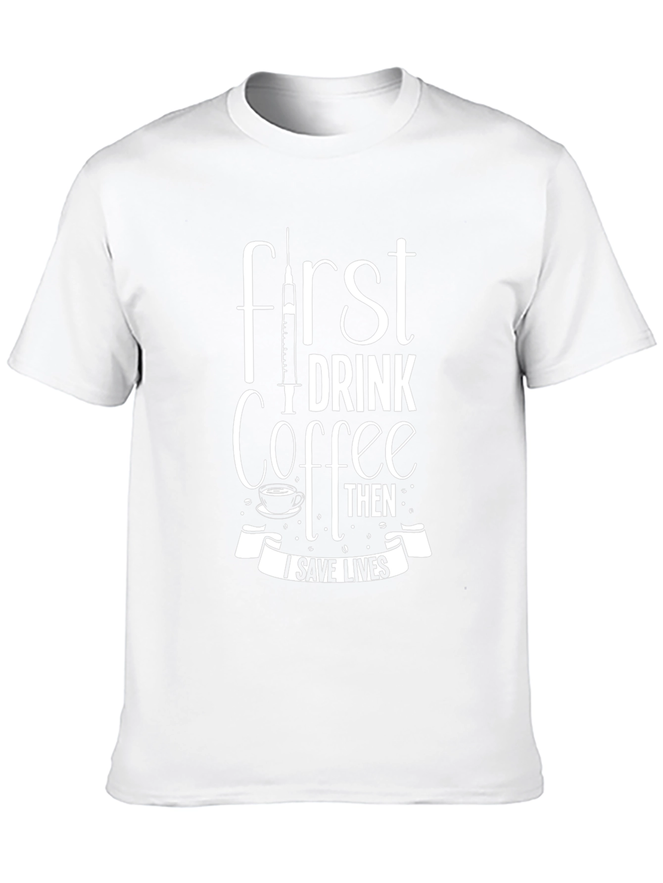 First Coffee Then I Save Lives Black T-Shirt