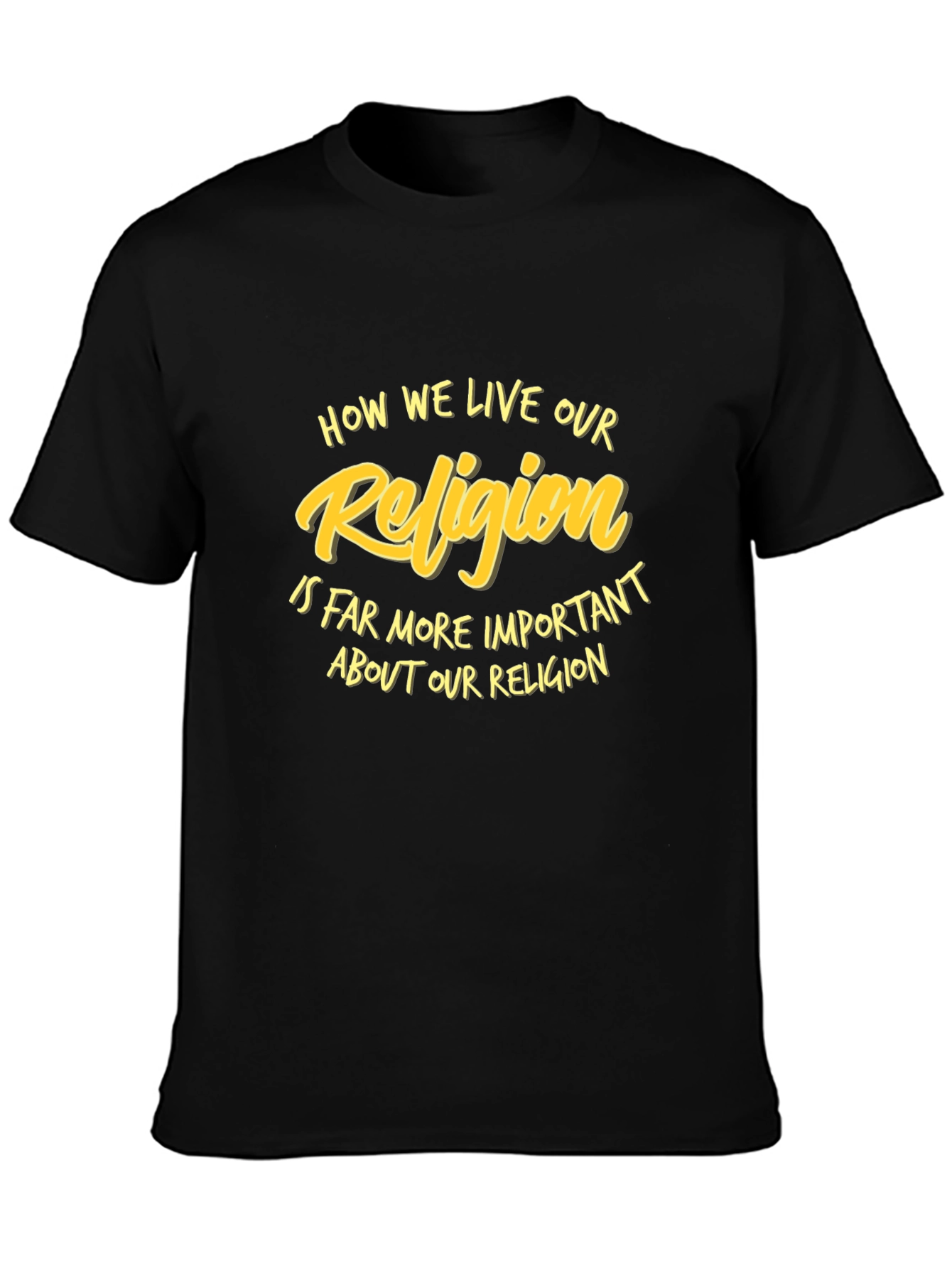 Religion Slogan Black T-Shirt