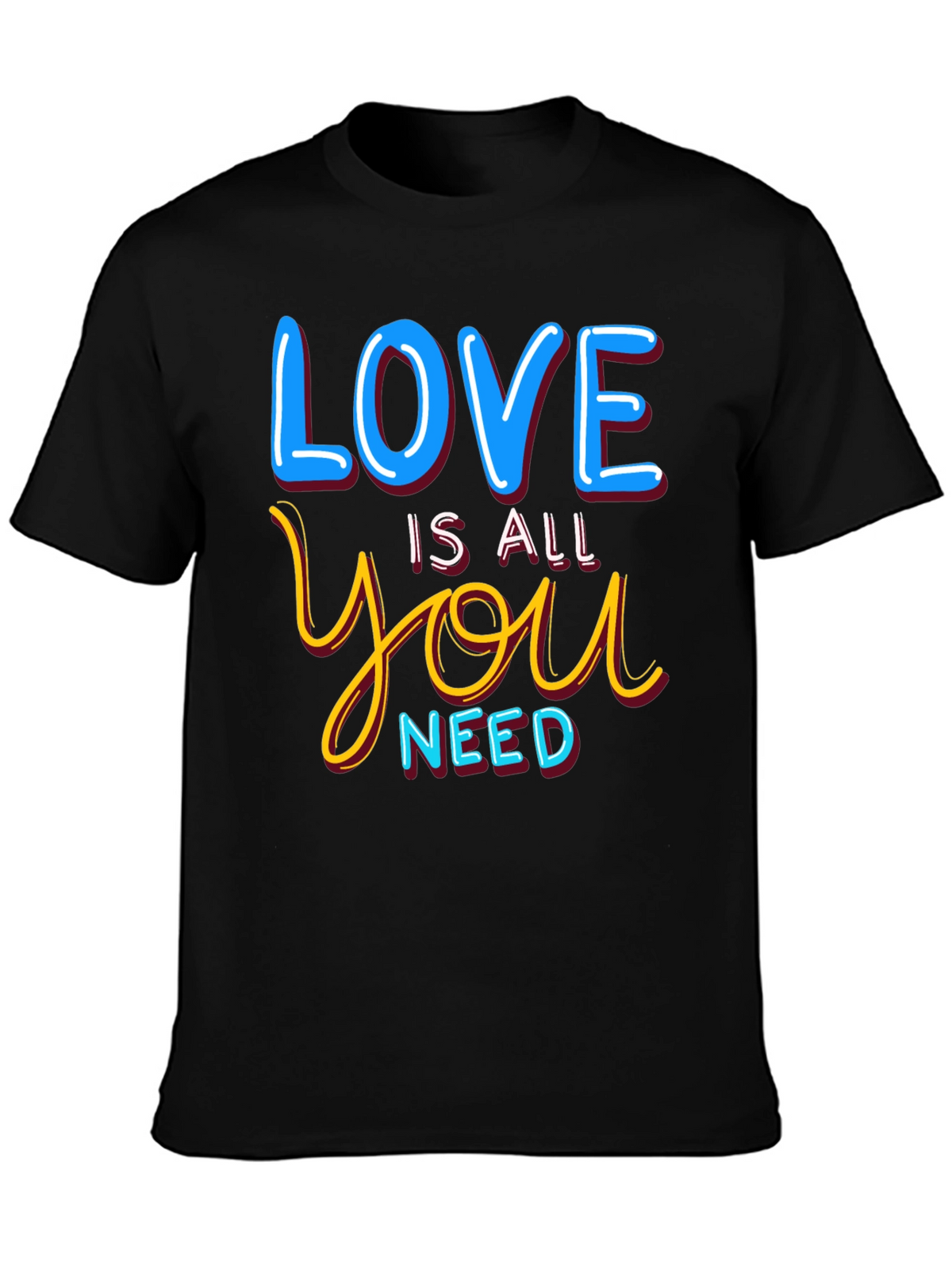 Love Is All You Need Graphic T-Shirt