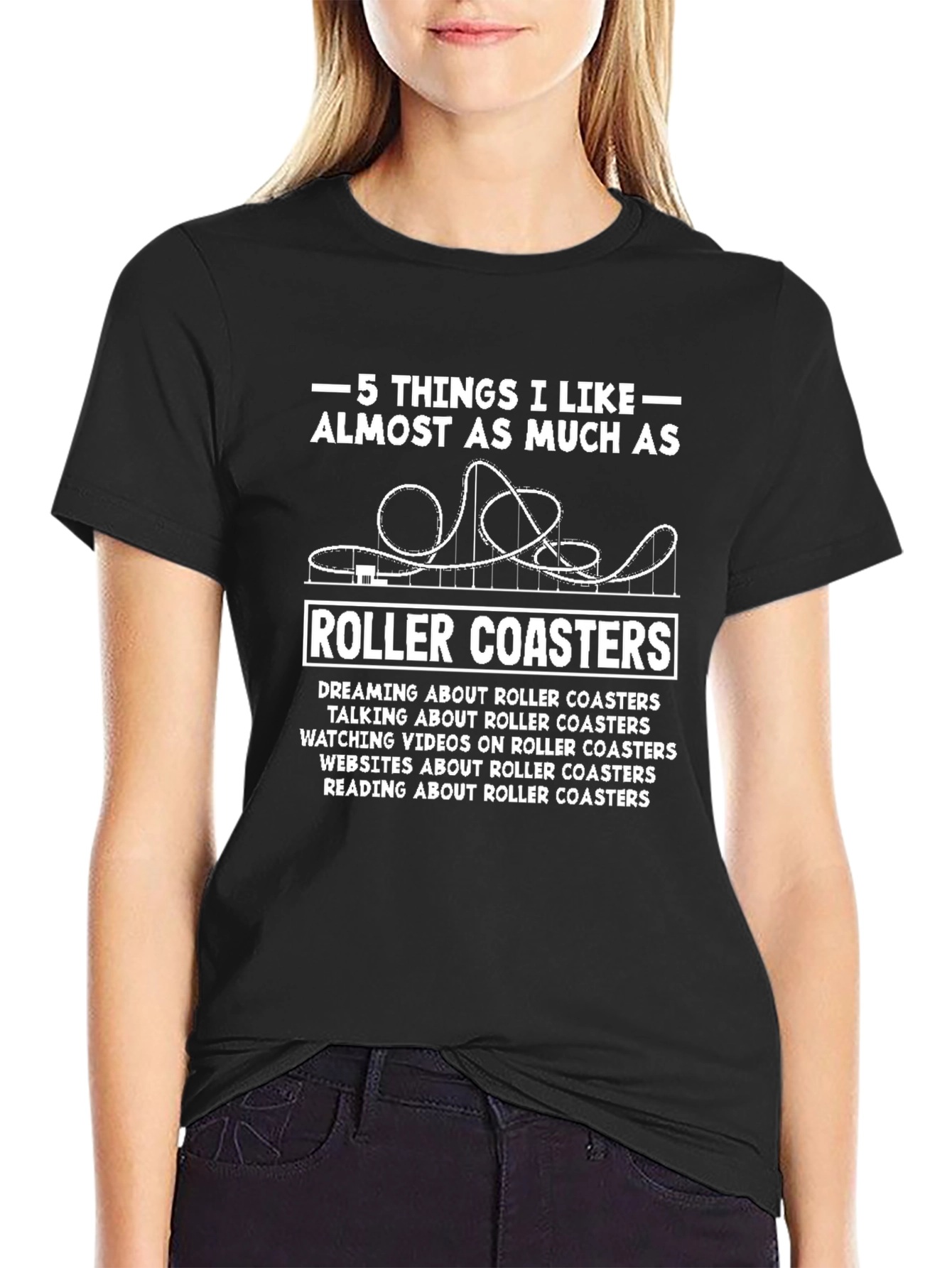 Roller Coaster Fan T-Shirt - 5 Things I Like
