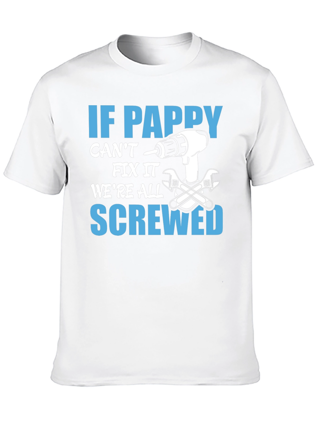 If Pappy Cant Fix It T-Shirt Funny Grandfather Tee