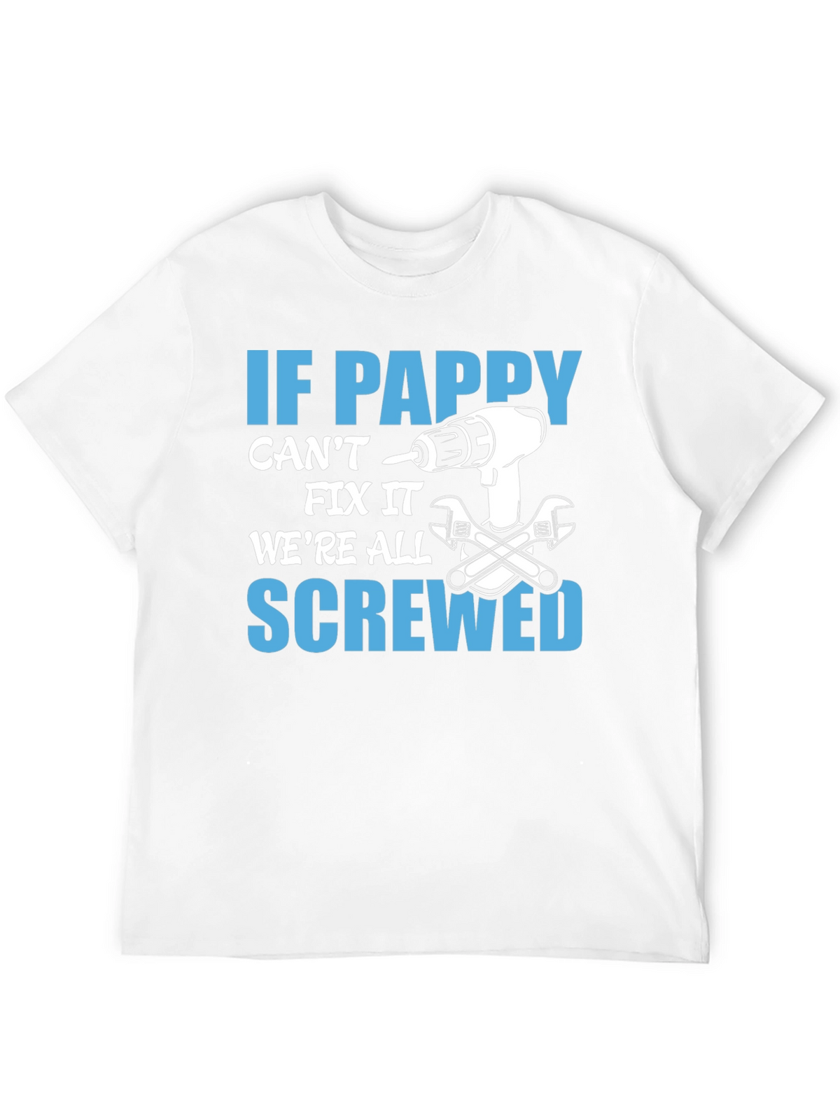 If Pappy Cant Fix It T-Shirt Funny Grandfather Tee