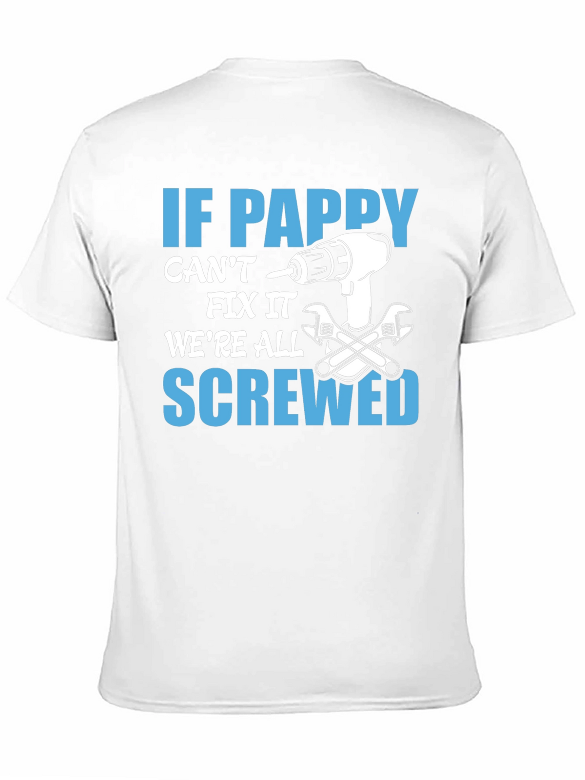 If Pappy Cant Fix It T-Shirt Funny Grandfather Tee